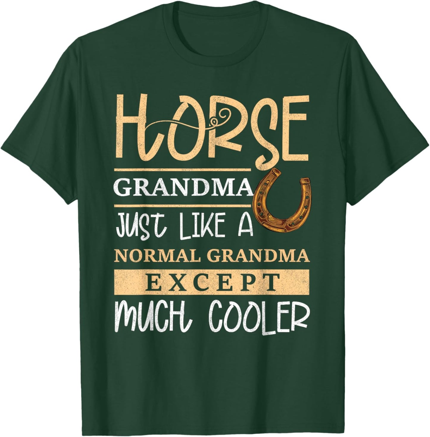 Horse Grandma Horse Owner Grandmother Horse Riding T-Shirt - T-Shirt | Forest
