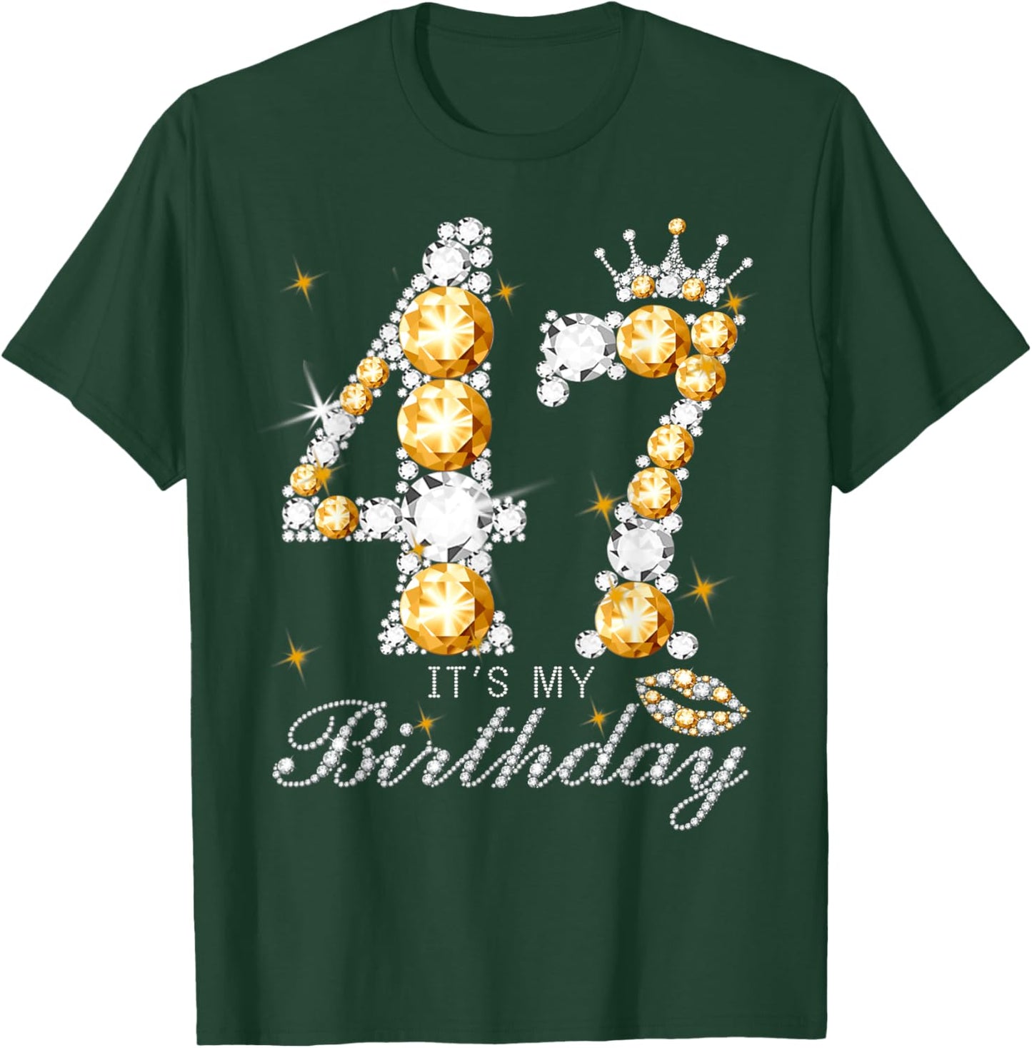 It's My 47th Birthday Queen 47 Years Old Shoes Crown Diamond T-Shirt - T-Shirt | Forest