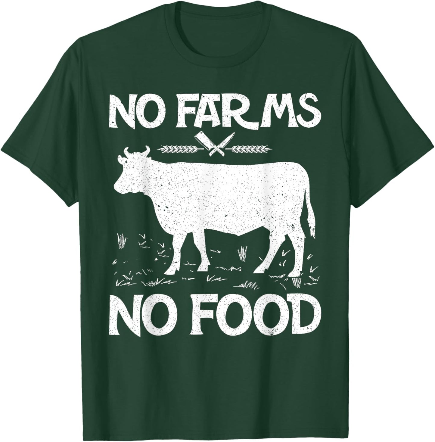 No Farms No Food Cow Farm Farmer T-Shirt - T-Shirt | Forest