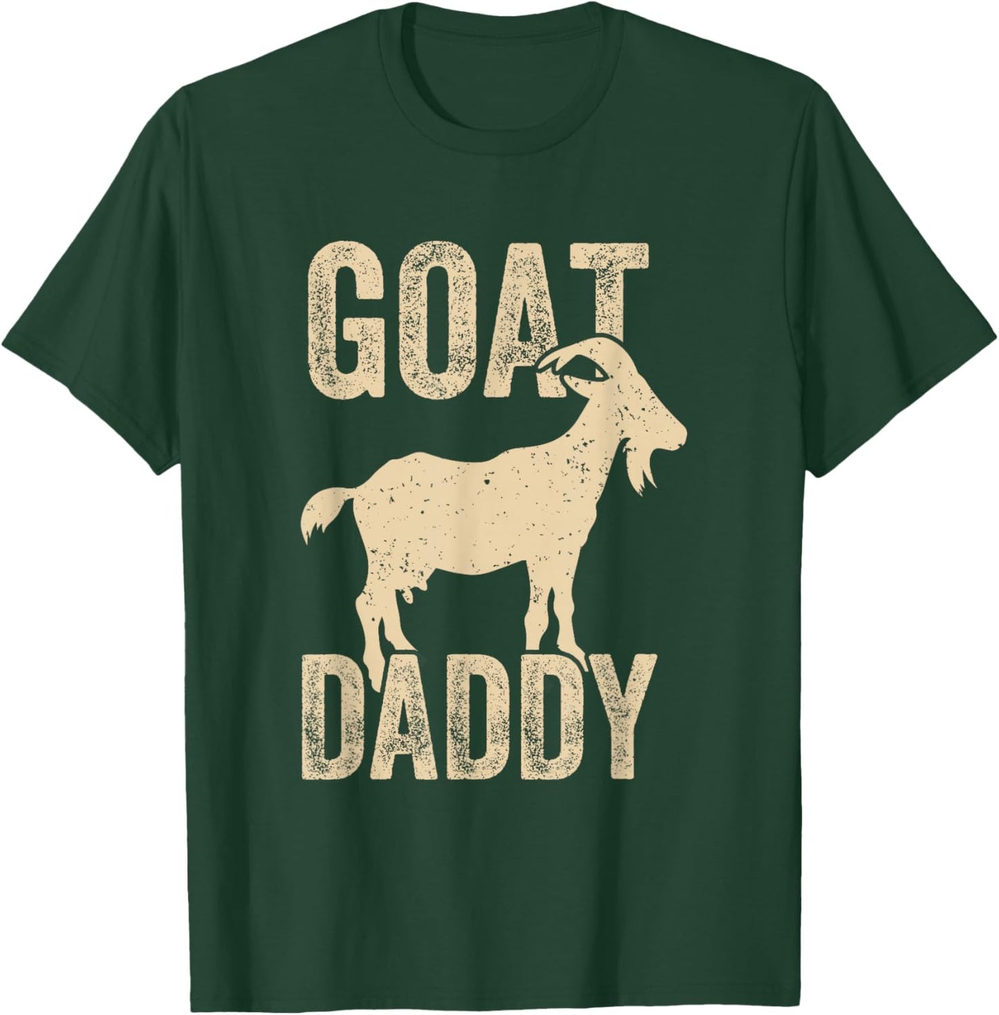 Goat Daddy the Greatest Dad of All Time Funny Fathers Day T-Shirt - T-Shirt | Forest