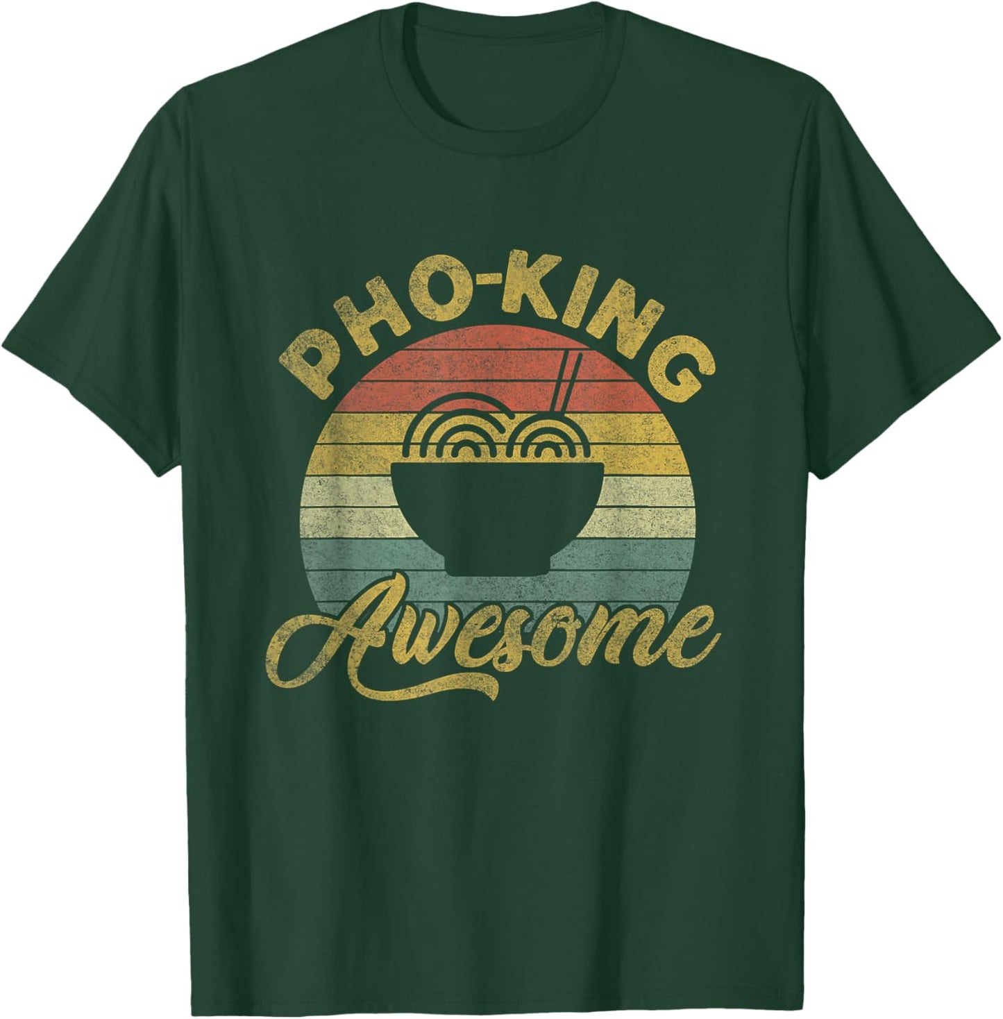 Vintage Humorous Pho Noodles | Pho King Awesome T-Shirt - T-Shirt | Forest