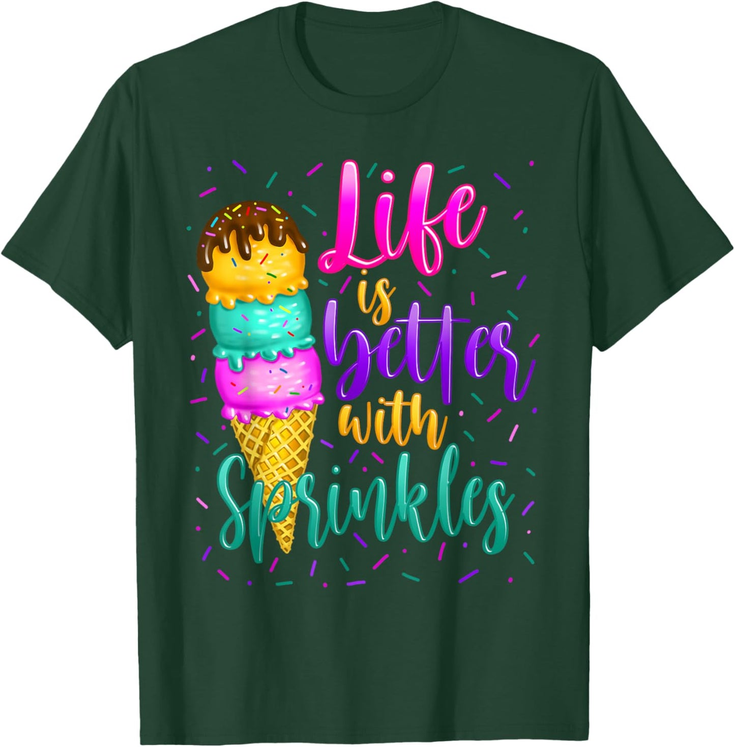 Cute Sweet Ice Cream lover Sprinkle Life Love T-Shirt - T-Shirt | Forest