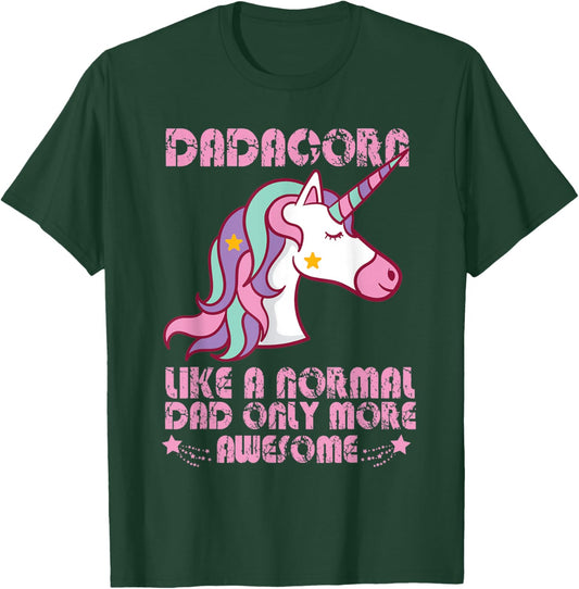 Funny Unicorn Dad Dadacorn Normal Dad Only More Awesome T-Shirt - T-Shirt | Forest