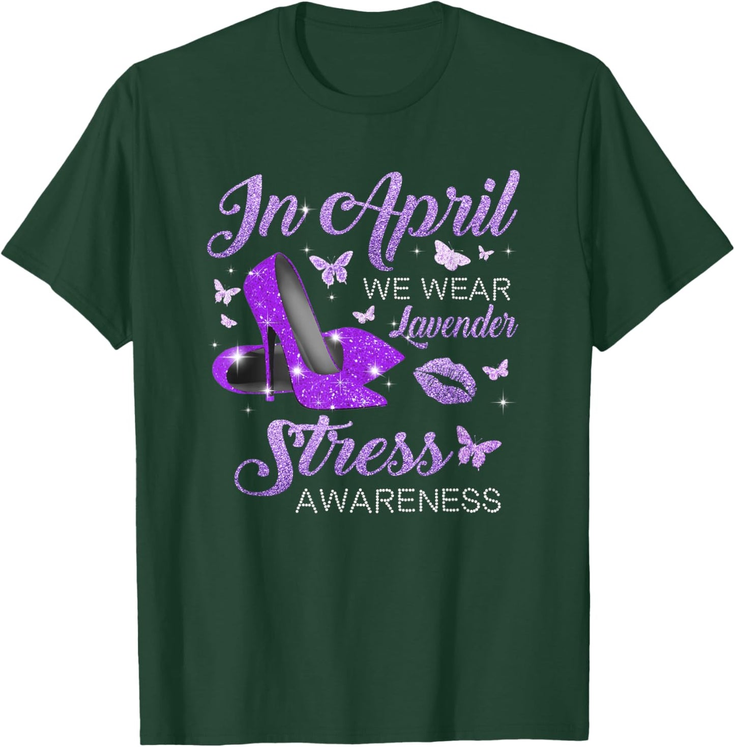 In April Wear Lavender High Heels Stress Awareness Month T-Shirt - T-Shirt | Forest