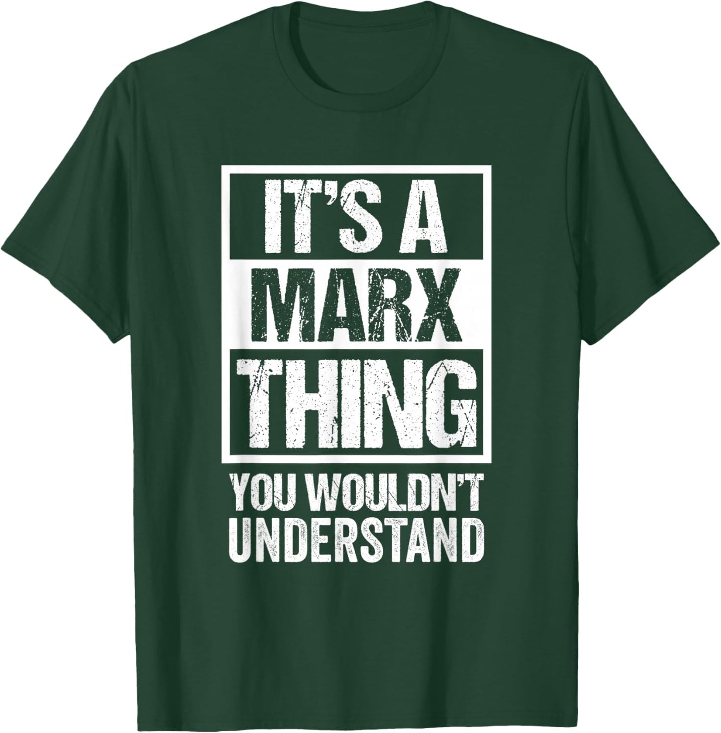 It's A Marx Thing You Wouldn't Understand T-Shirt - T-Shirt | Forest