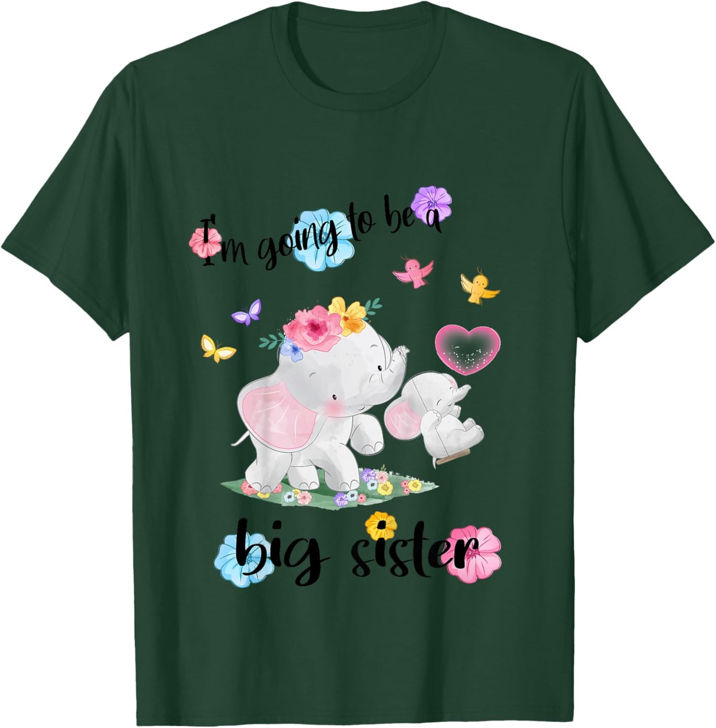 I'm Going to Be A Big Sister 2026 Announcing Pregnancy T-Shirt - T-Shirt | Forest
