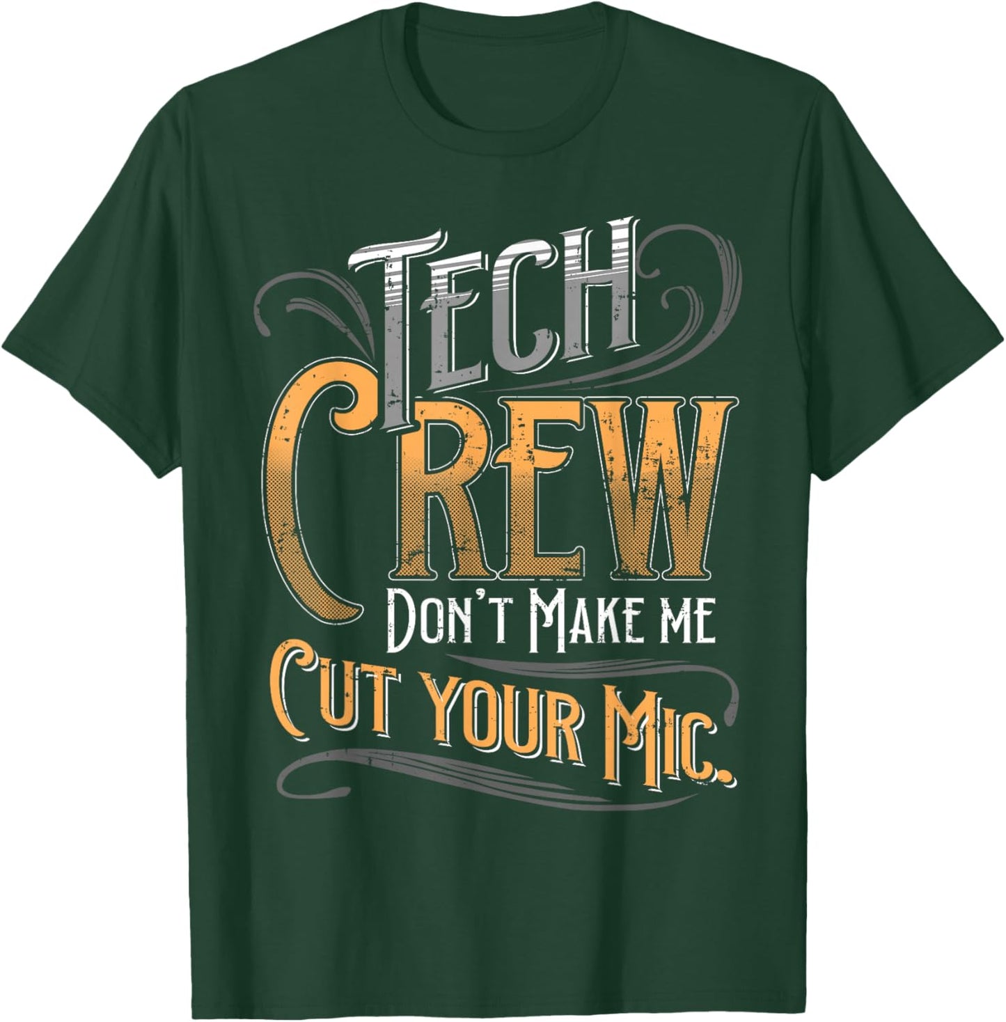 Funny Theater Stage Crew Drama Stage Manager Tech Crew T-Shirt - T-Shirt | Forest