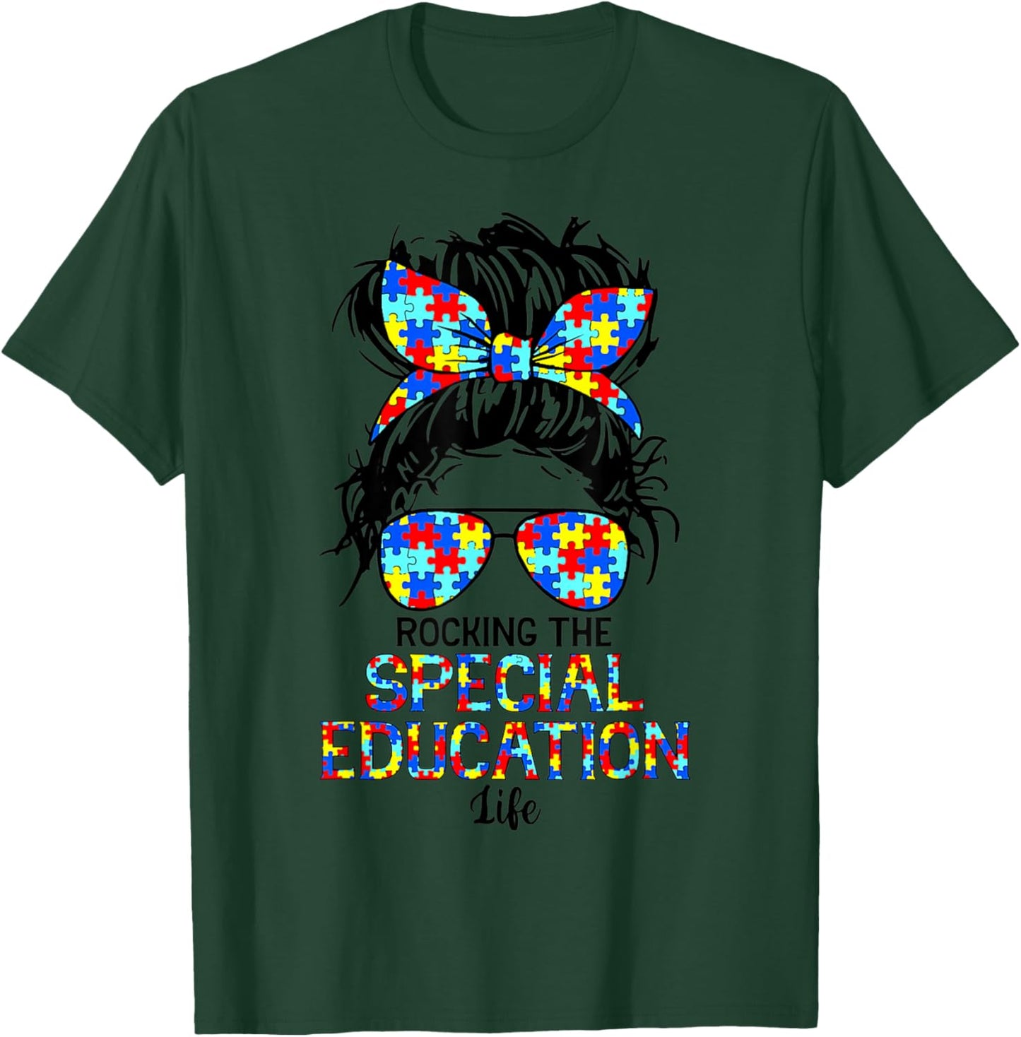 Rocking The Special Education Life Sped Teacher Messy Hair T-Shirt - T-Shirt | Forest