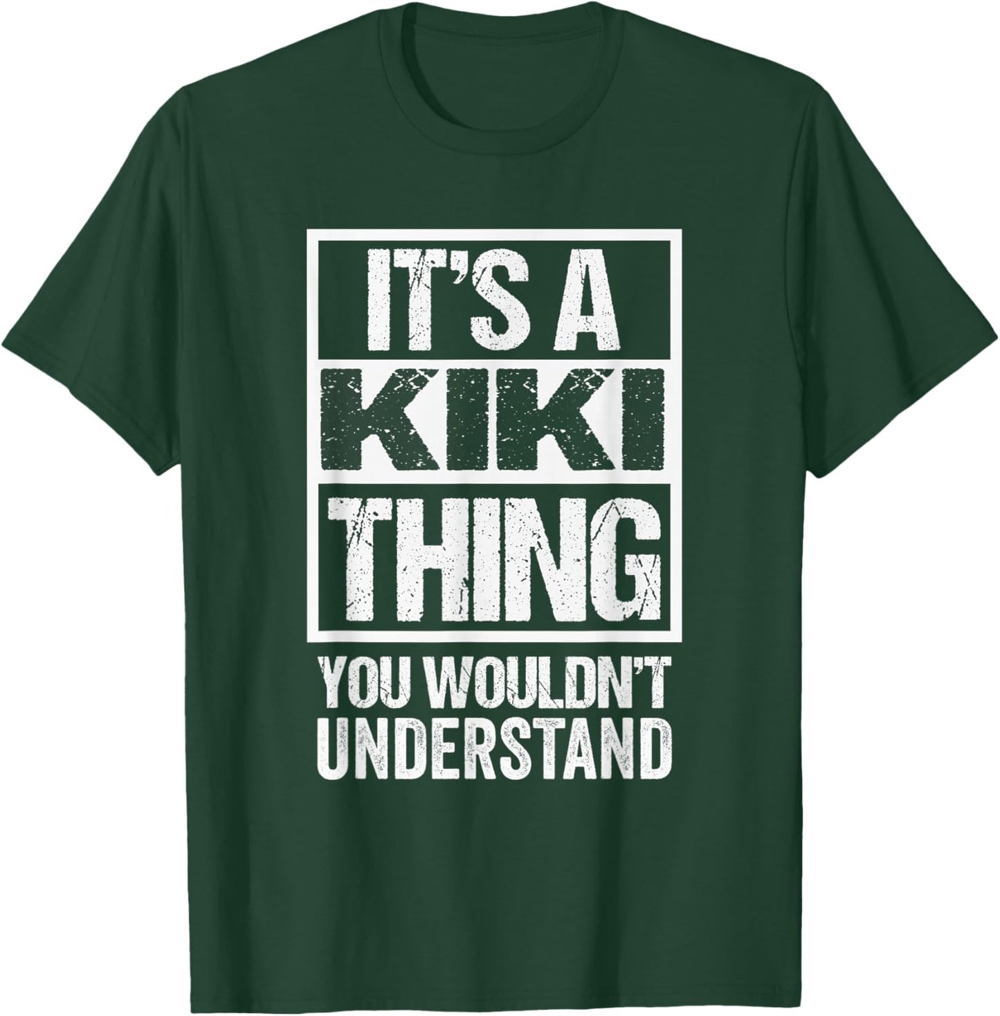 Funny Forename Kiki Given Name Gift Ideas It's A Kiki Thing - You Wouldn't Understand -Adults and Kids Black T-Shirt - T-Shirt | Forest