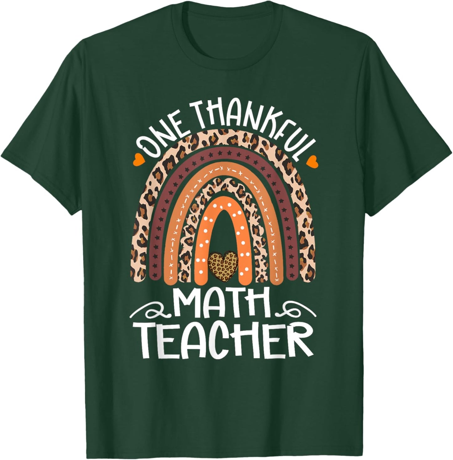One Thankful Math Teacher Leopard Rainbow Thanksgiving T-Shirt - T-Shirt | Forest