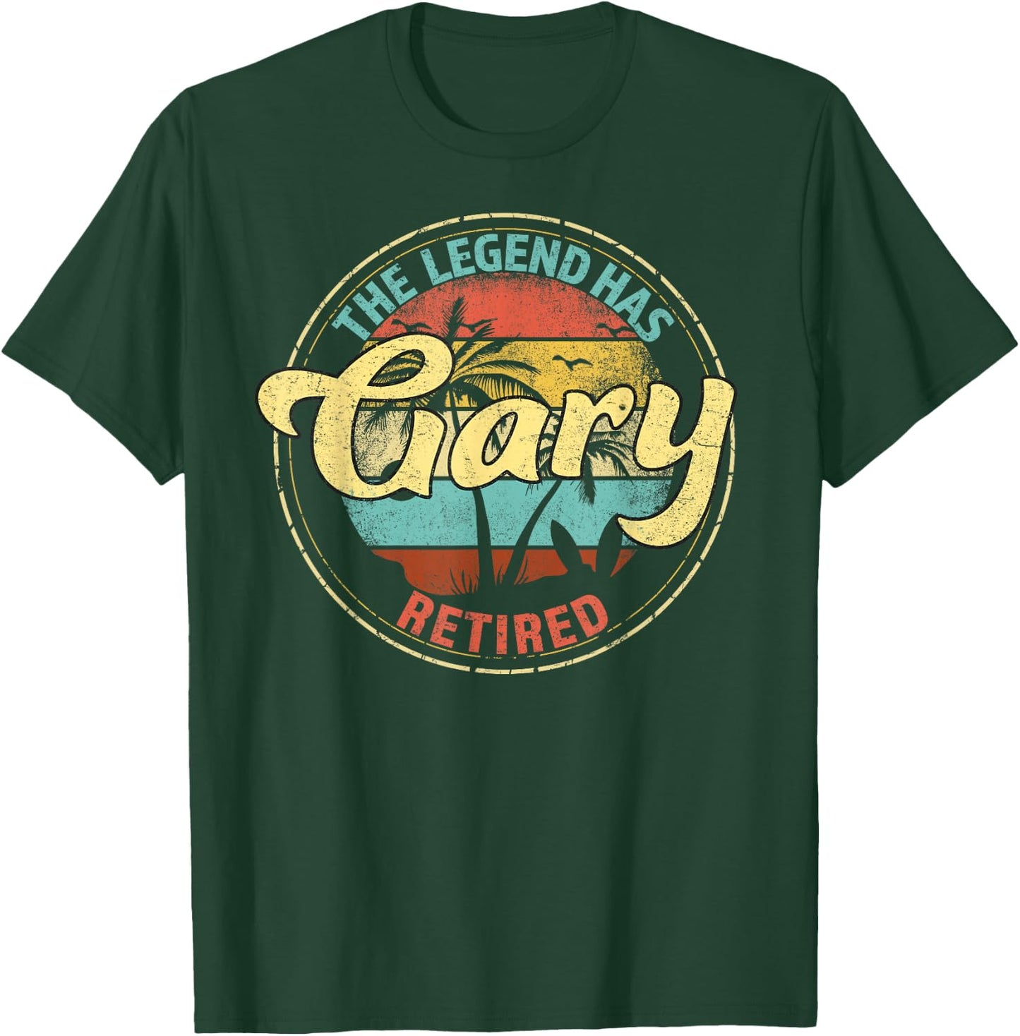 Gary Legend Has Retired Personalized Retirement T-Shirt - T-Shirt | Forest