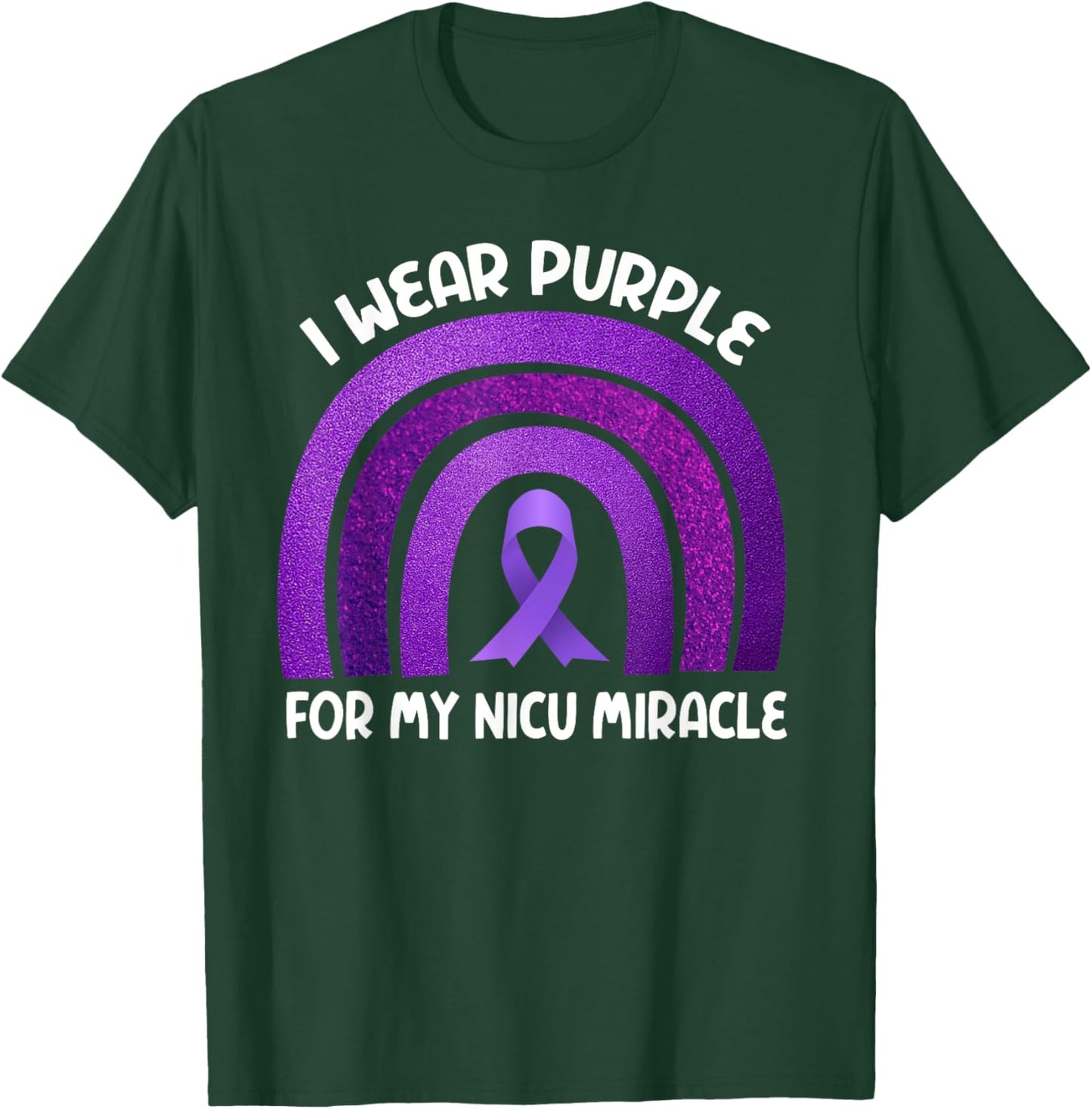 Prematurity Awareness I Wear Purple Nicu Dad Preemie Mom T-Shirt - T-Shirt | Forest