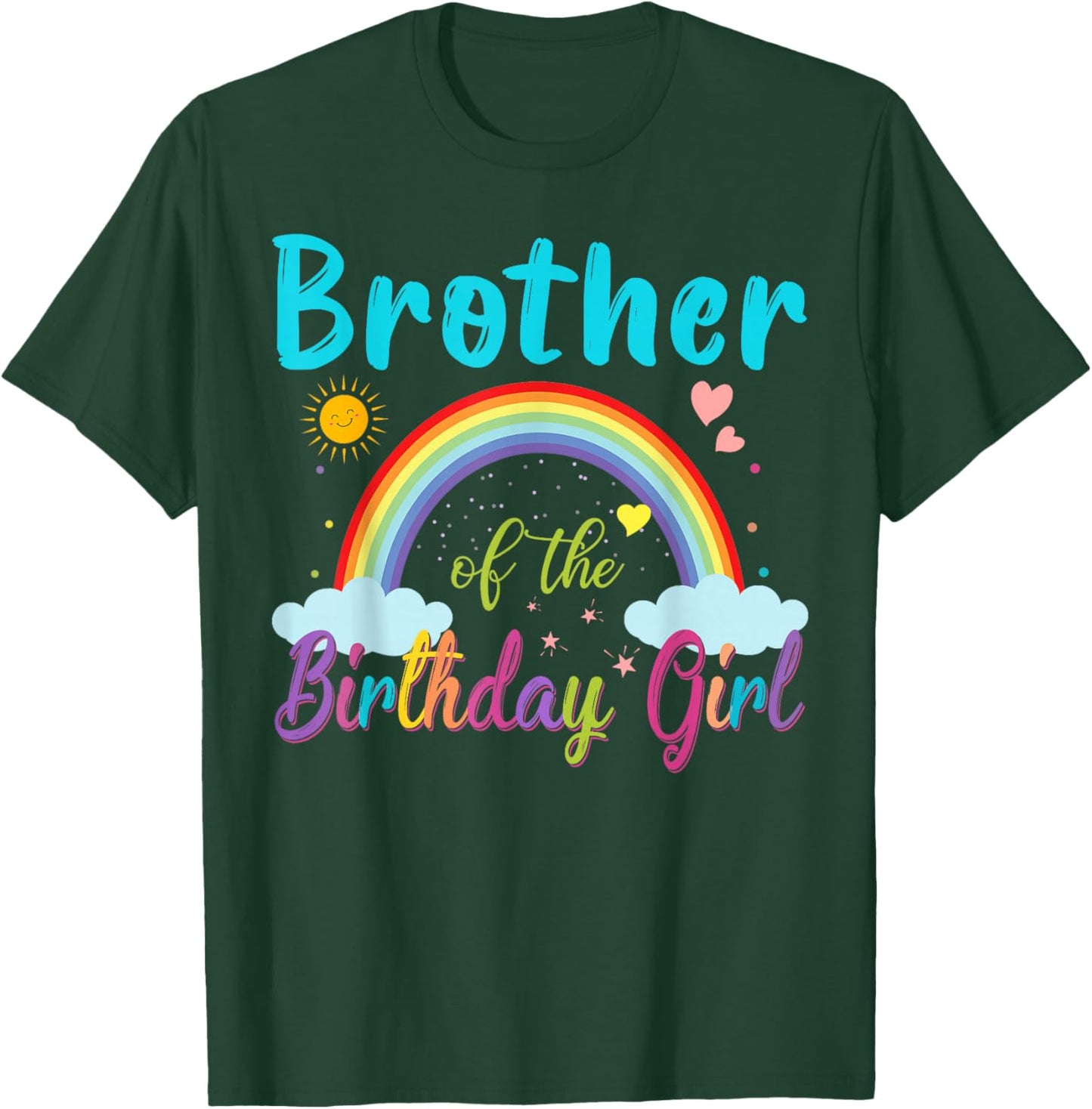 Brother Of The Birthday Girl Rainbow Birthday Brother Family T-Shirt - T-Shirt | Forest