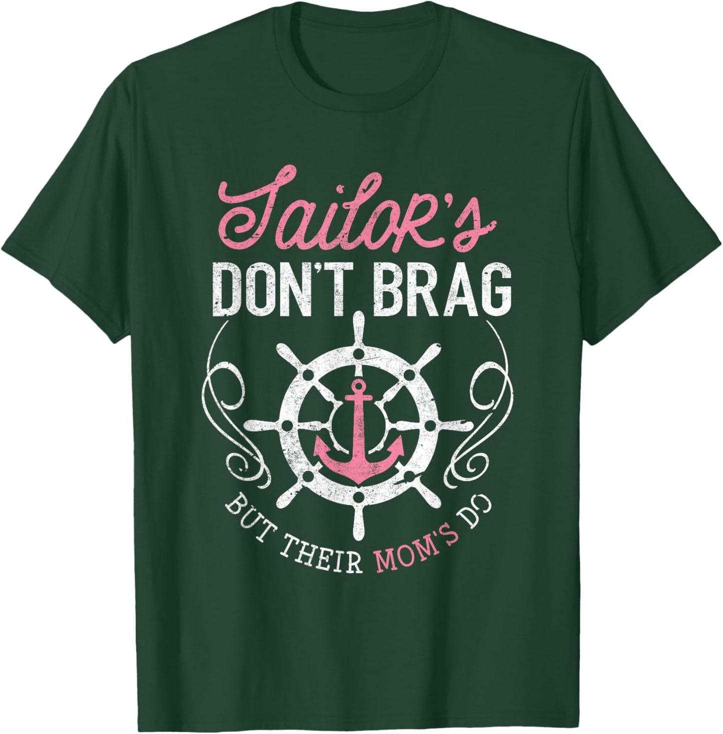 Proud Sailor Mom Shirt Don't Brag But Their Moms Do Funny T-Shirt - T-Shirt | Forest