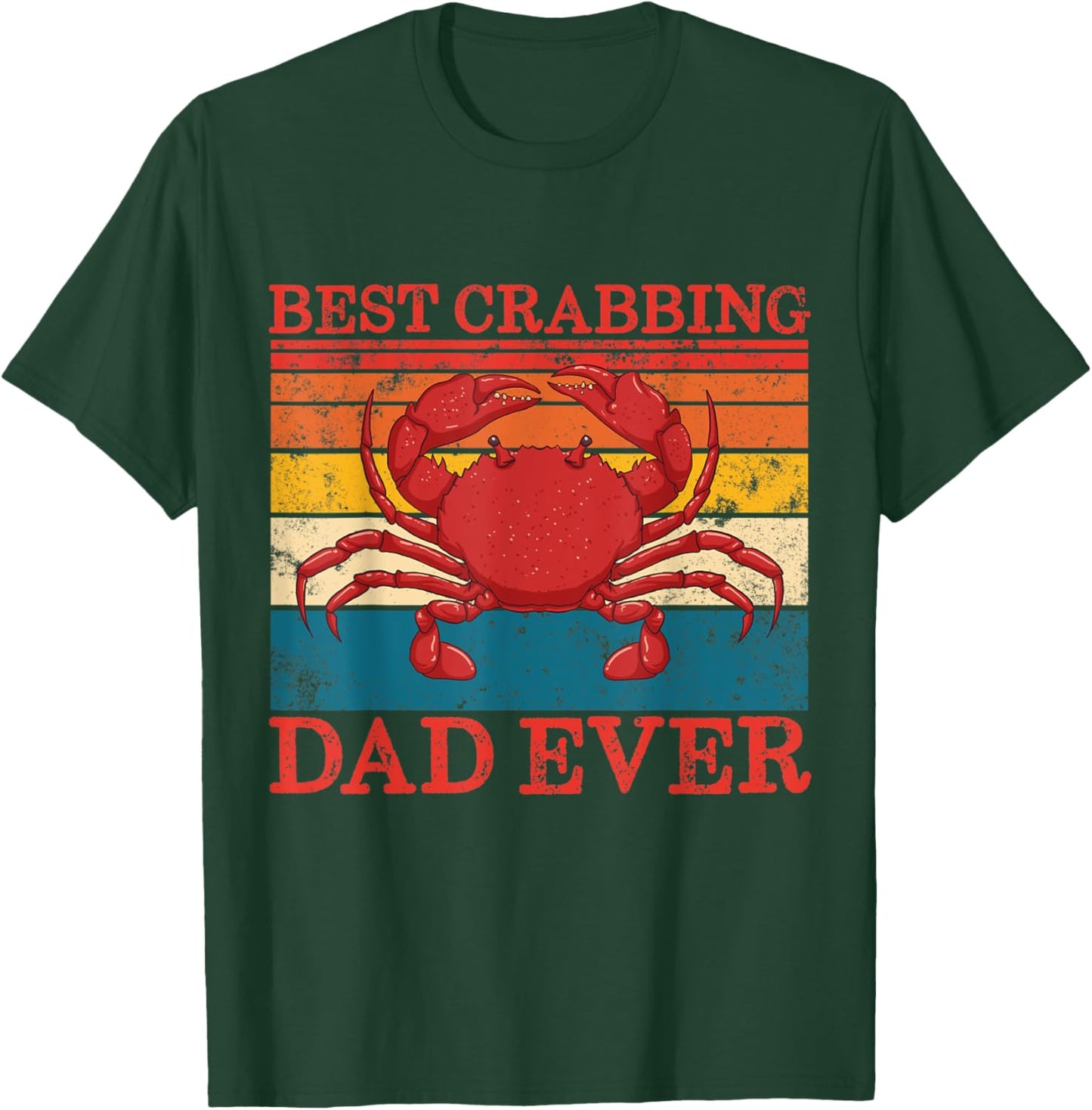Best Crabbing Dad Ever Retro Father's Day Gift Crab Fishing T-Shirt - T-Shirt | Forest