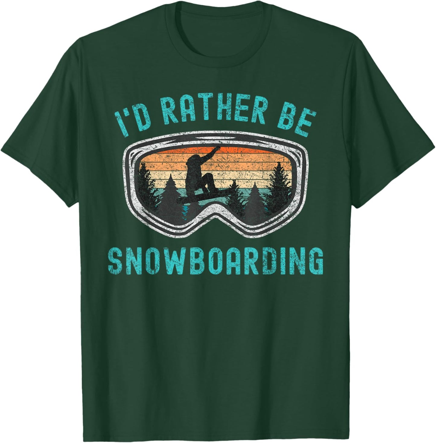 Id Rather Be Snowboarding Loves Snowboarding Mountains Funny Snowboarding T-Shirt - T-Shirt | Forest