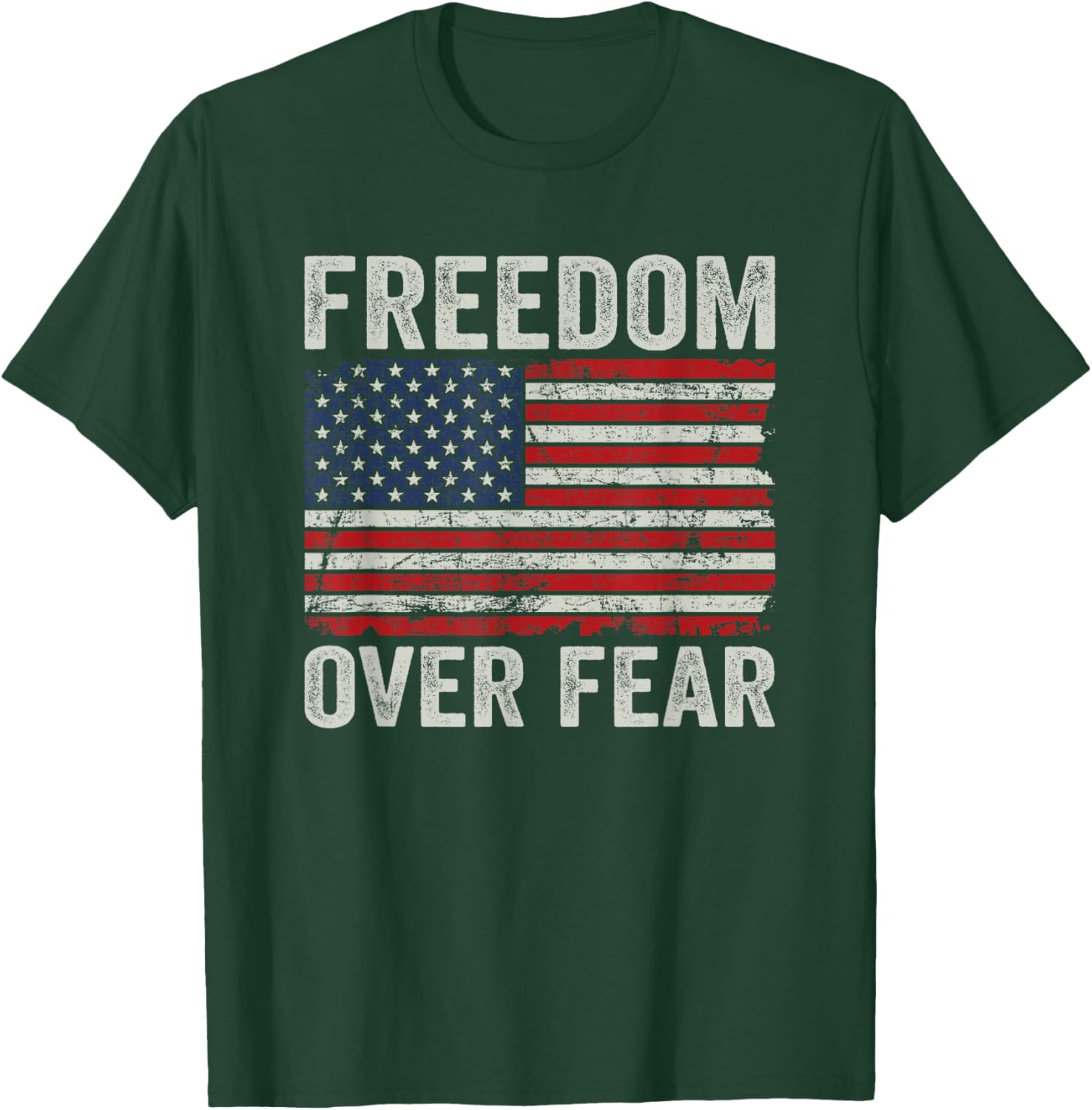 Freedom Over Fear - Patriotic USA Flag Re Open America T-Shirt - T-Shirt | Forest