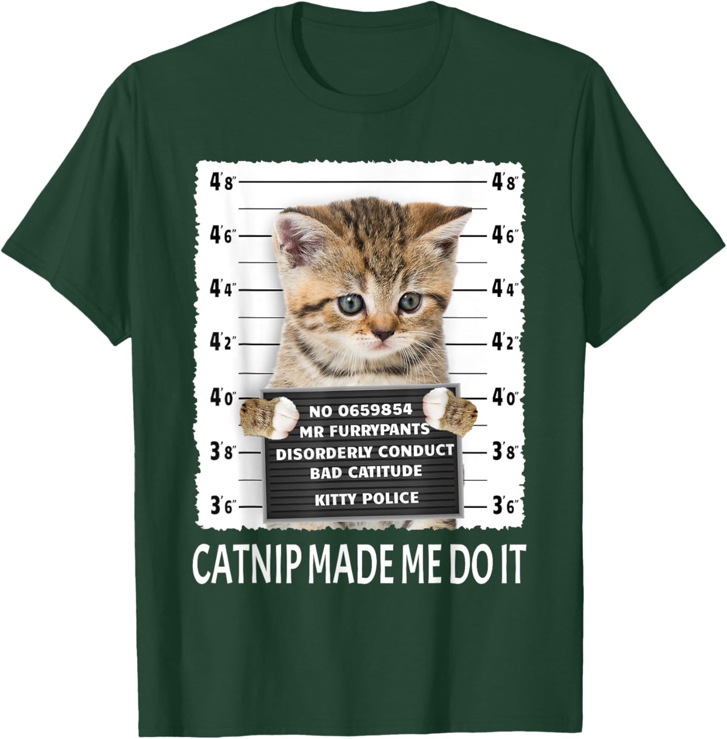 Funny Catnip Made Me Do It Shirt - Cat Lover Gift Men Women T-Shirt - T-Shirt | Forest