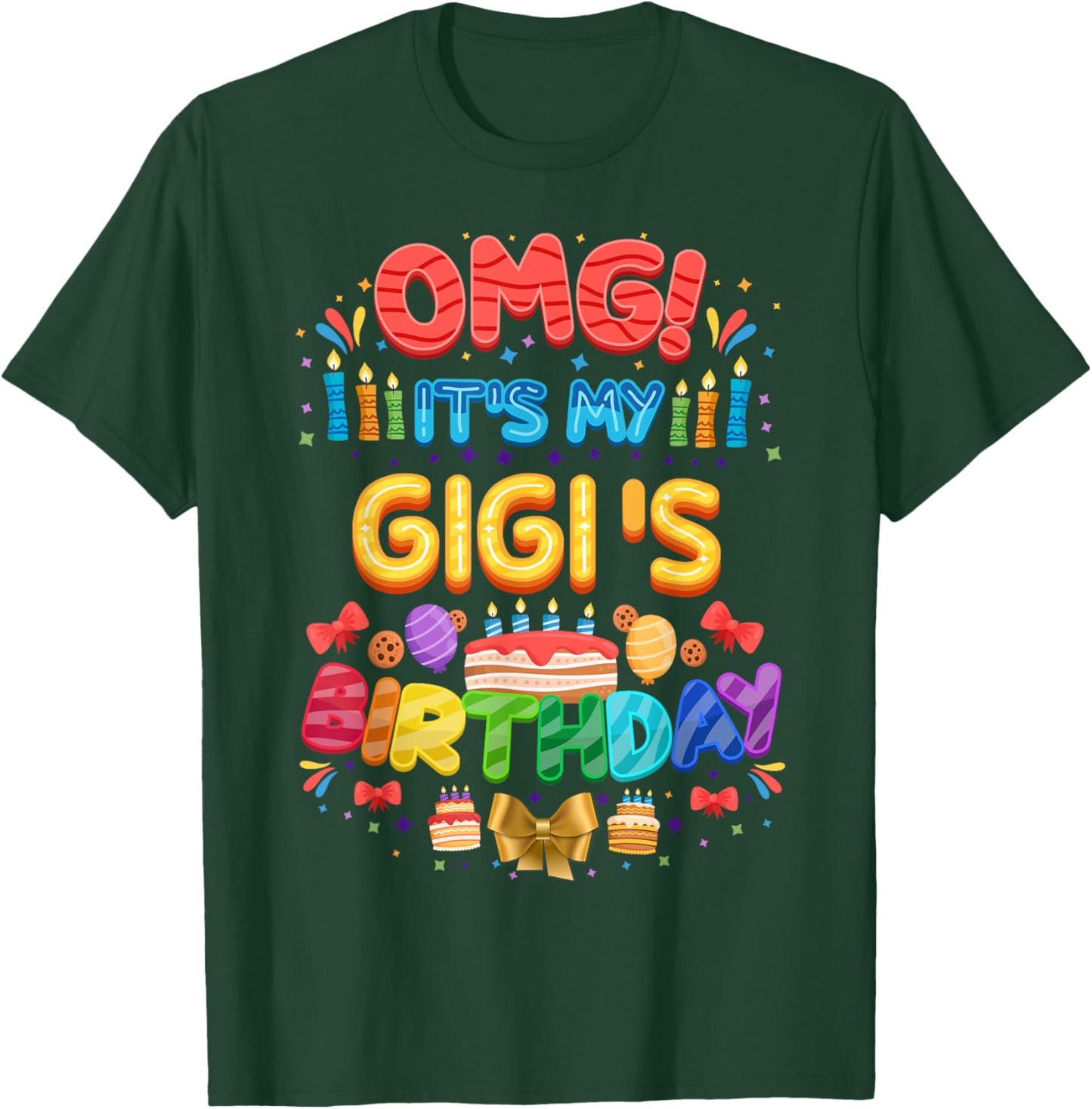 OMG It's My Gigi's Birthday - Bday Party T-Shirt - T-Shirt | Forest