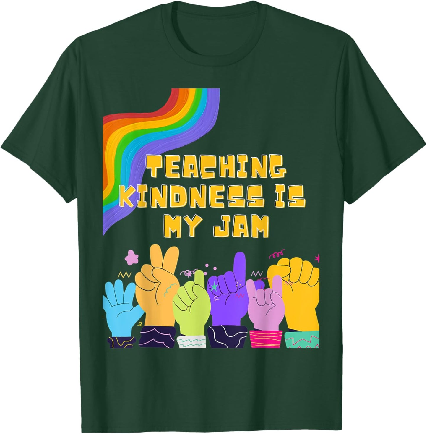 Teaching Kindness Is My Jam Great for Teachers T-Shirt - T-Shirt | Forest