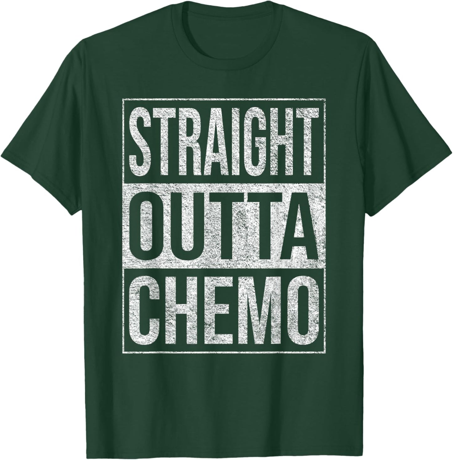 Straight Outta Chemo Therapy Cancer Treatment T-Shirt - T-Shirt | Forest