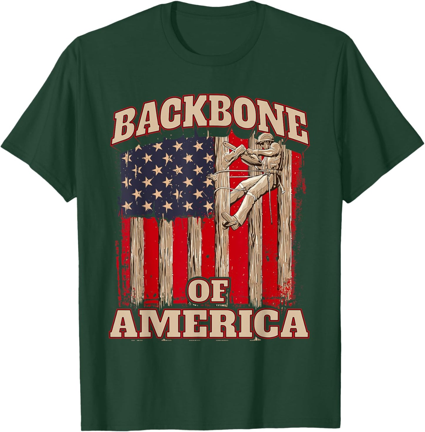 Backbone of America Arborist Tree Surgeon Lumberjack Logger T-Shirt - T-Shirt | Forest