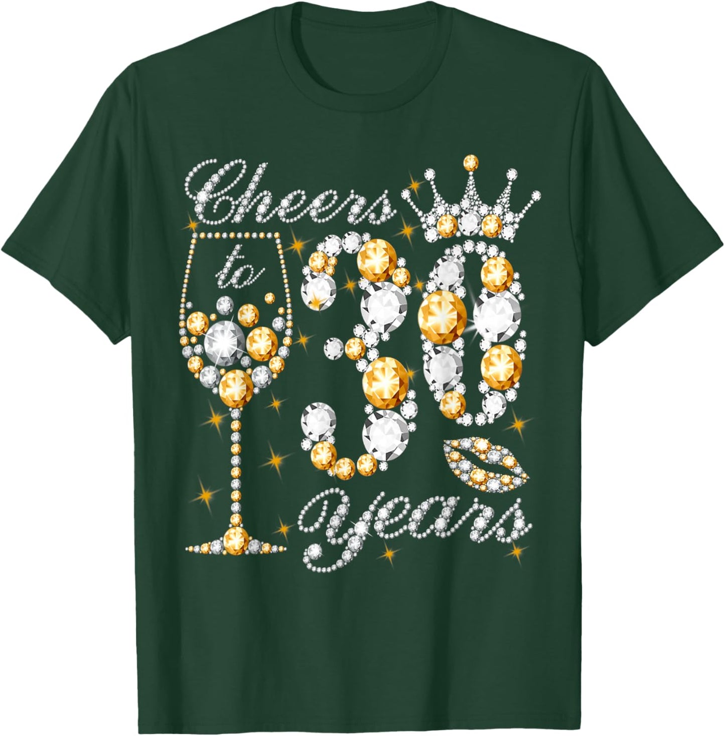 Cheers to 30 Years Old Happy 30th Birthday Queen Drink Wine T-Shirt - T-Shirt | Forest