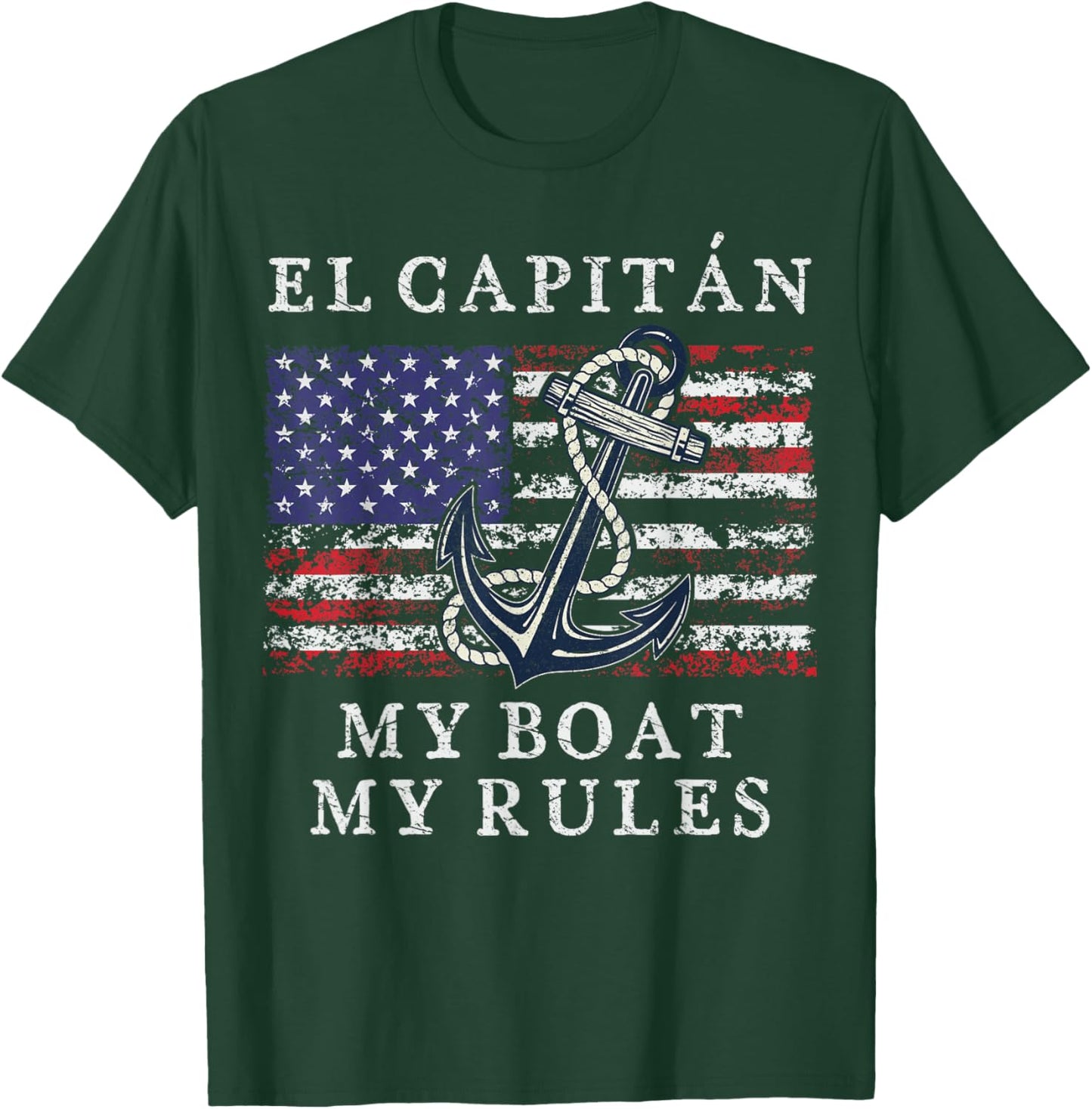 El Capitan My Boat My Rules Pontoon Captain 4th of July Flag Women Men T-Shirt - T-Shirt | Forest