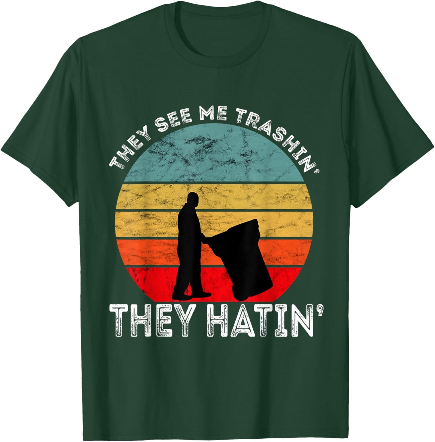 They See Me Trashin' They Hatin' Retro Sunset Garbage Truck T-Shirt - T-Shirt | Forest