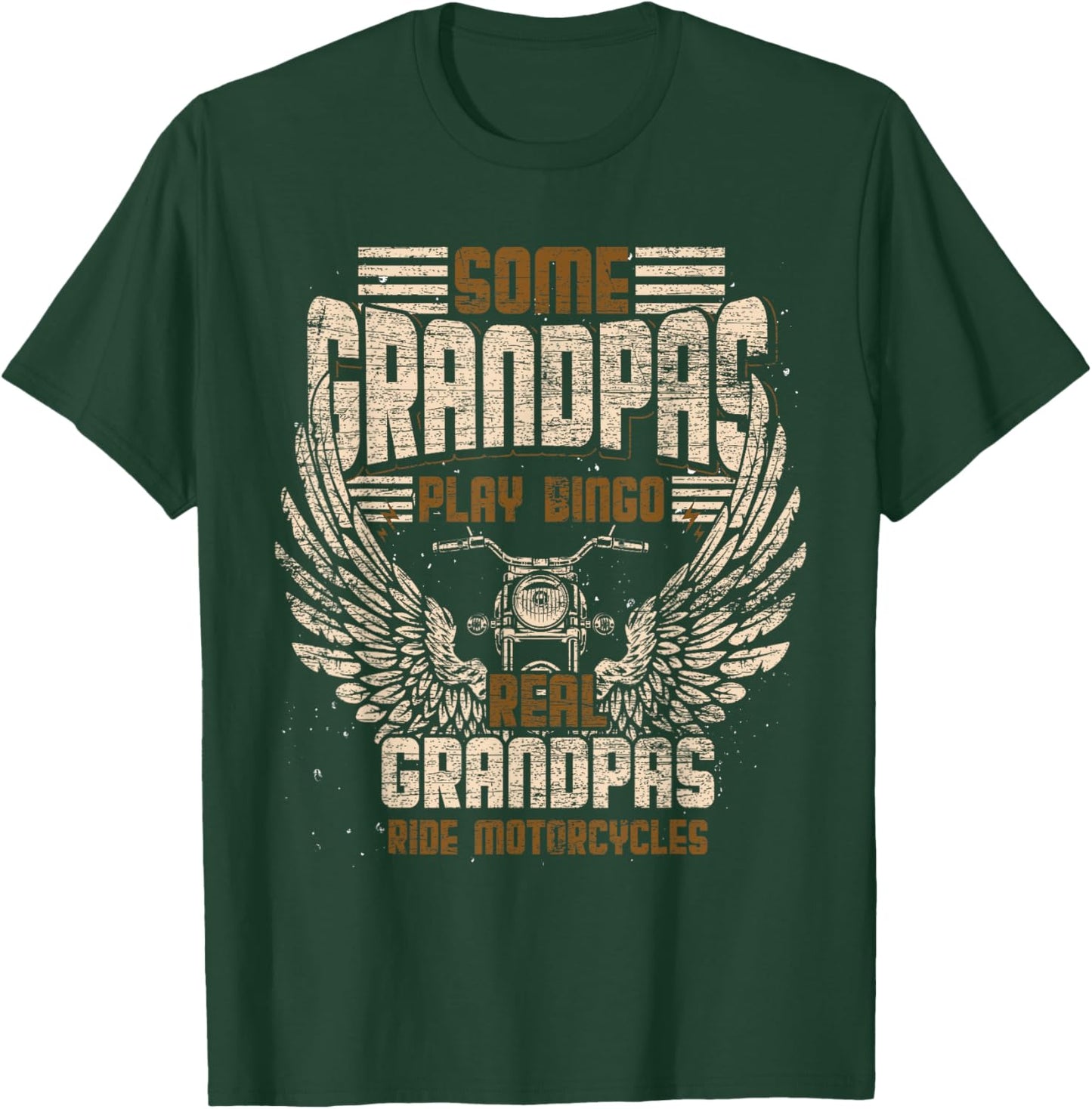Some Grandpas Play Bingo Real Grandpas Ride Motorcycle Biker T-Shirt - T-Shirt | Forest