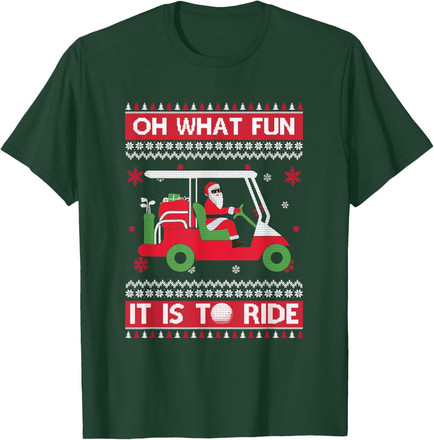Sport Golf Christmas Oh What Fun It Is To Ride Golf Ugly Christmas Xmas T-Shirt - T-Shirt | Forest