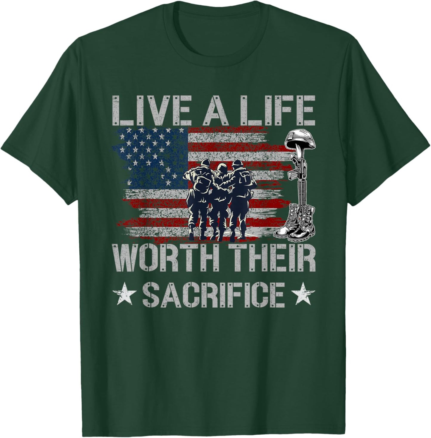 Live A Life Worth Their Sacrifice - Veterans Day T-Shirt - T-Shirt | Forest