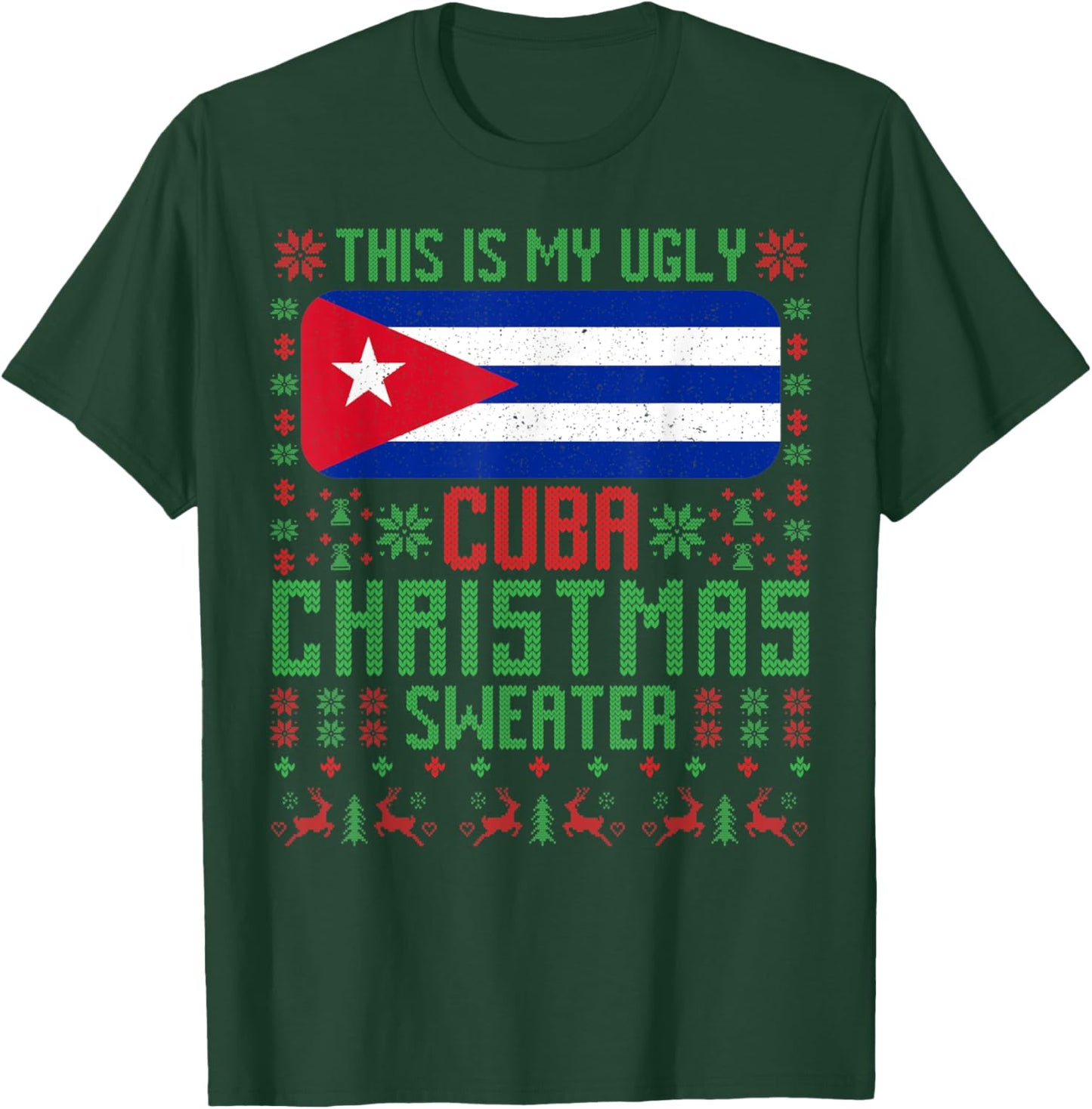 Cuba Ugly Christmas Sweater Cuba Flag for Cuban T-Shirt - T-Shirt | Forest