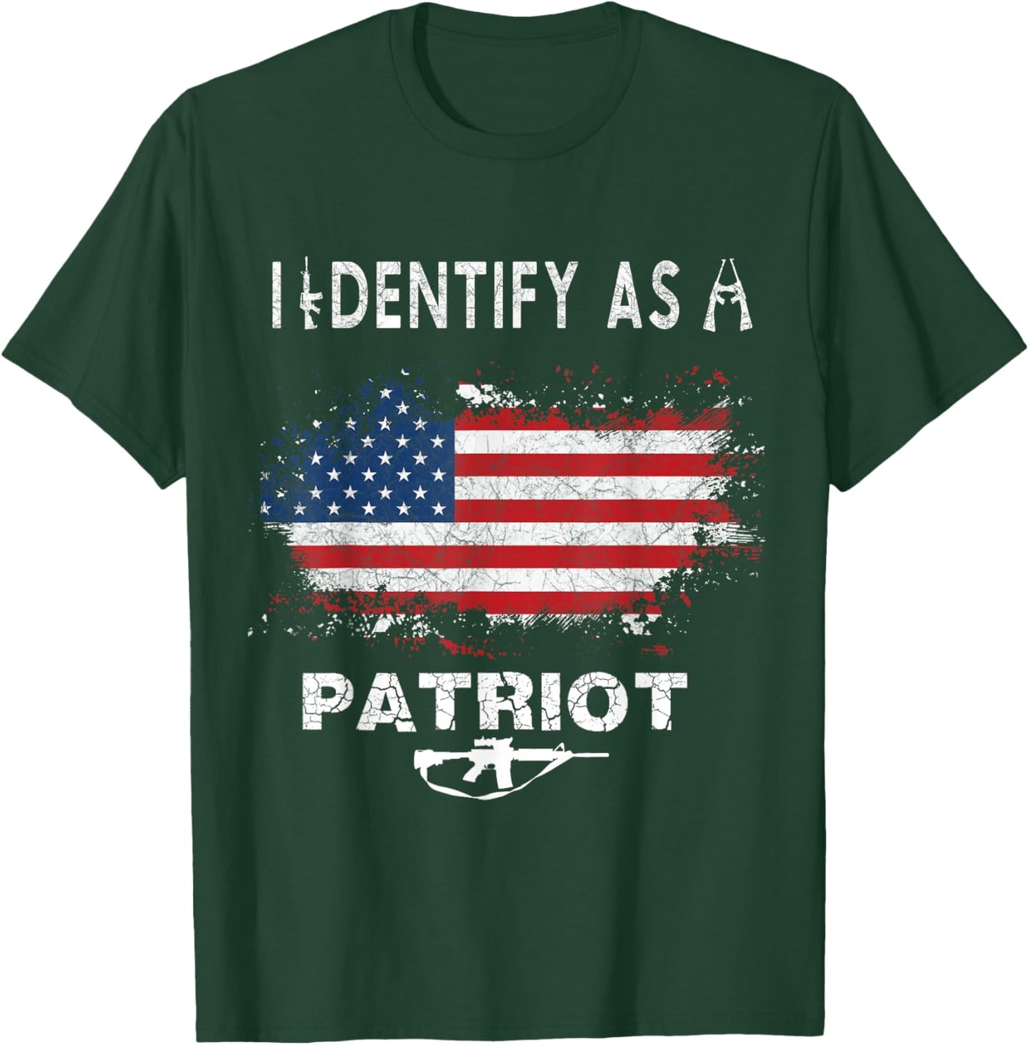 I Identify As a Patriot | American Flag | 2nd Amendment T-Shirt - T-Shirt | Forest