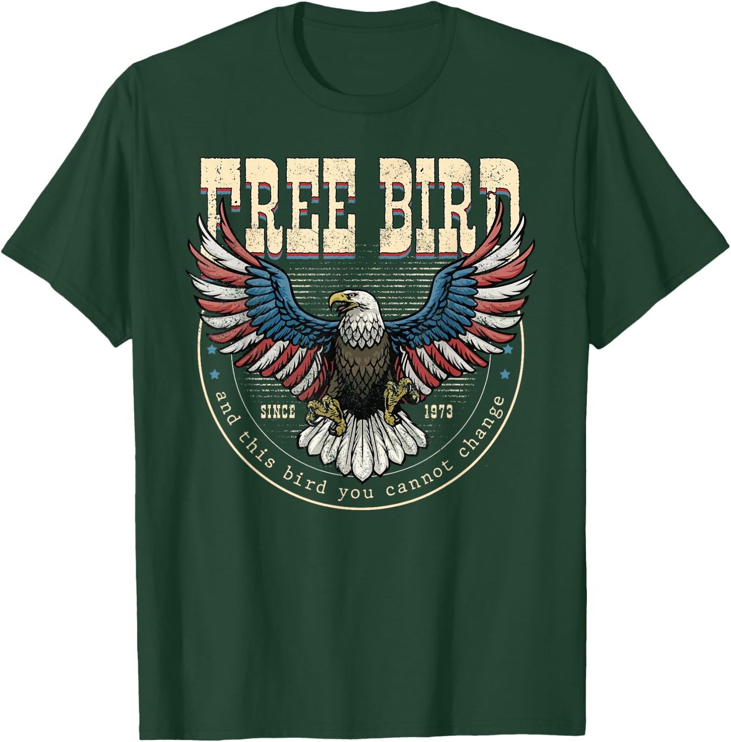 Free American Bird, This Bird You Cannot Change, 4th Of July T-Shirt - T-Shirt | Forest