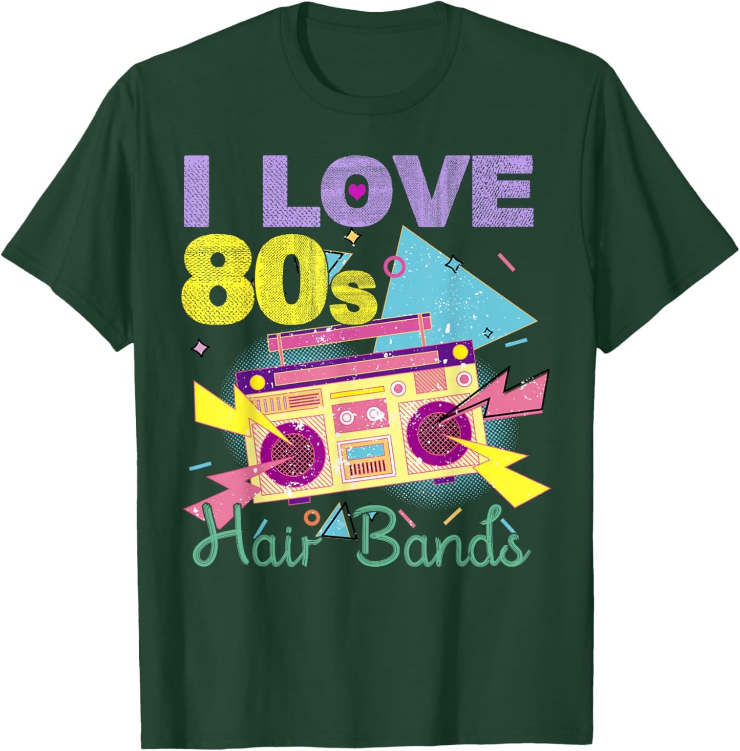 I Love 80s Hair Bands shirt Funny Rock Band Party T-Shirt - T-Shirt | Forest