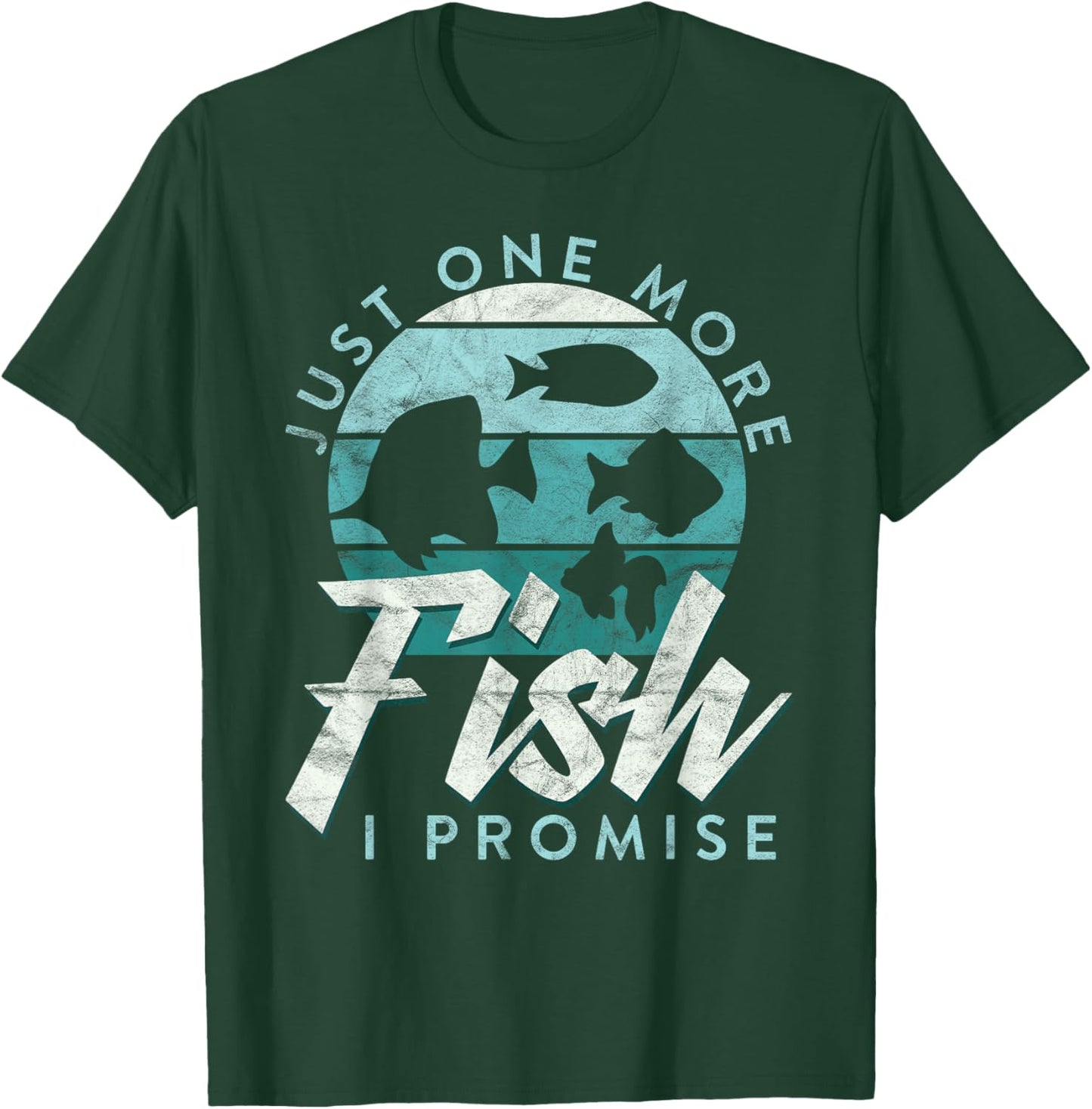 Aquarium Owner Just One More Fish I Promise Fish Keeping T-Shirt - T-Shirt | Forest