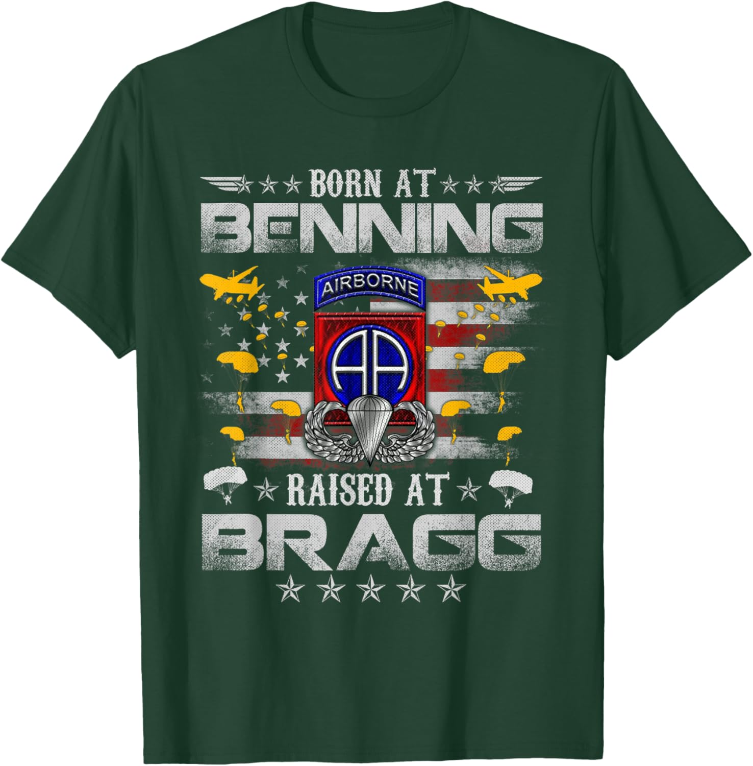 Born At Ft Benning Raised Fort Bragg 82nd Airborne Veteran T-Shirt - T-Shirt | Forest