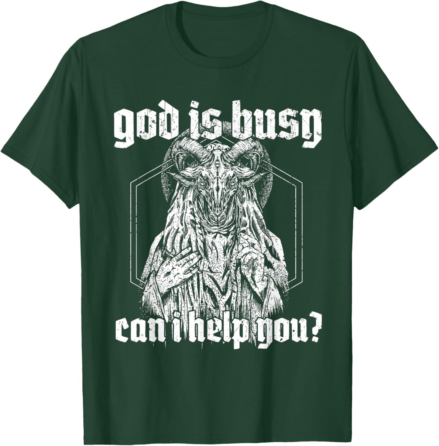 God Is Busy Can I Help You Baphomet T-Shirt - T-Shirt | Forest