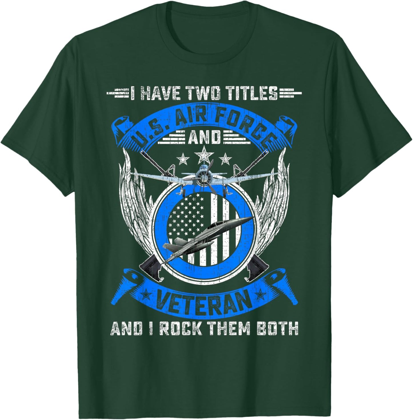 Vintage I Have Two Titles US Air Force And Veteran T-Shirt - T-Shirt | Forest