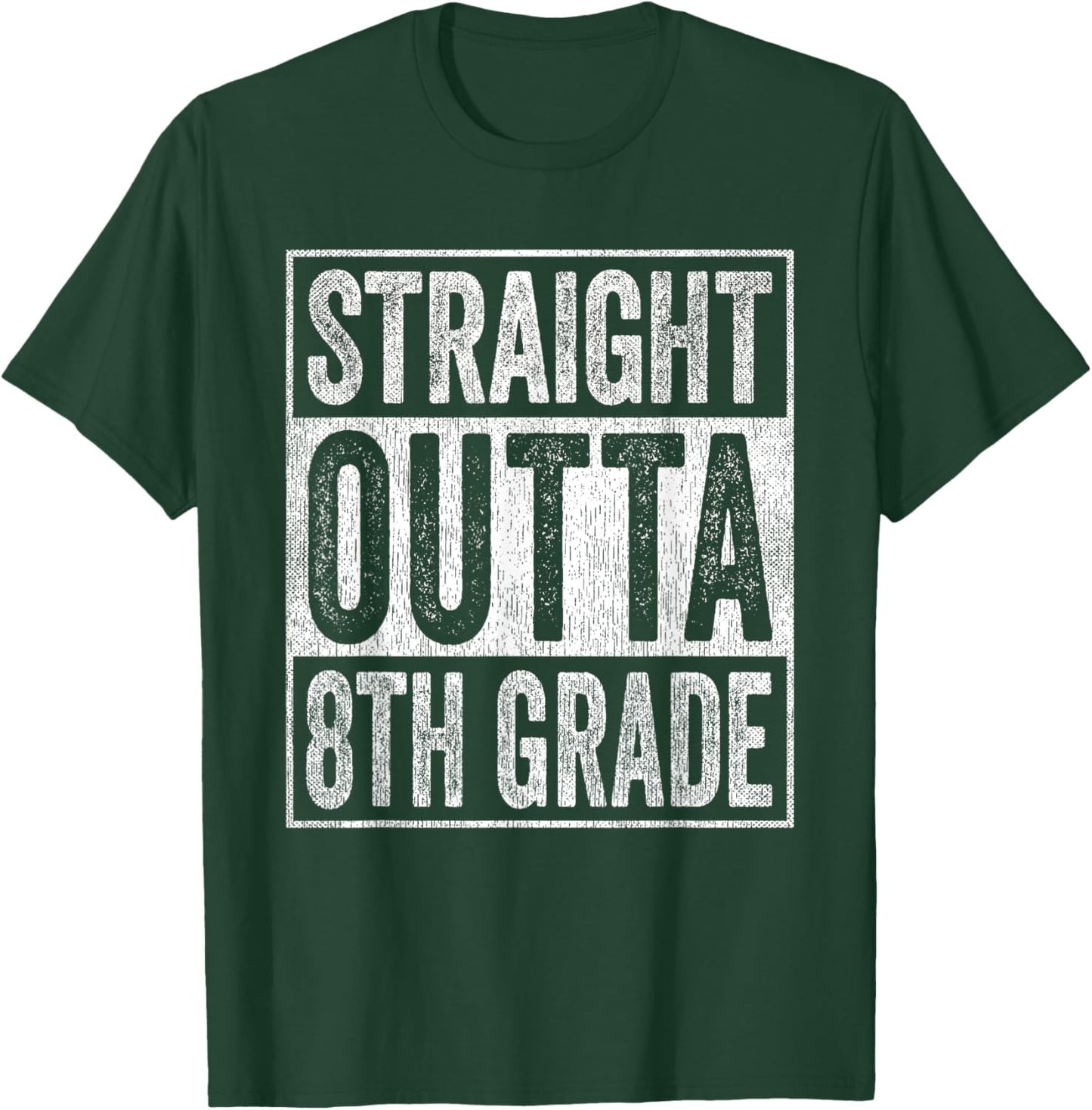 Straight Outta 8th Grade T-Shirt - T-Shirt | Forest