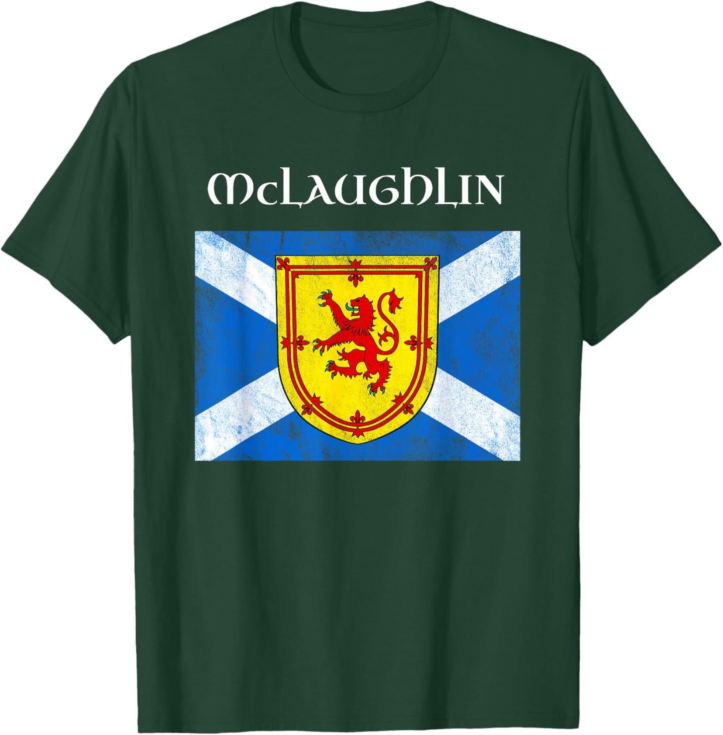 McLaughlin Scottish Clan Family Name Scotland Flag T-Shirt - T-Shirt | Forest