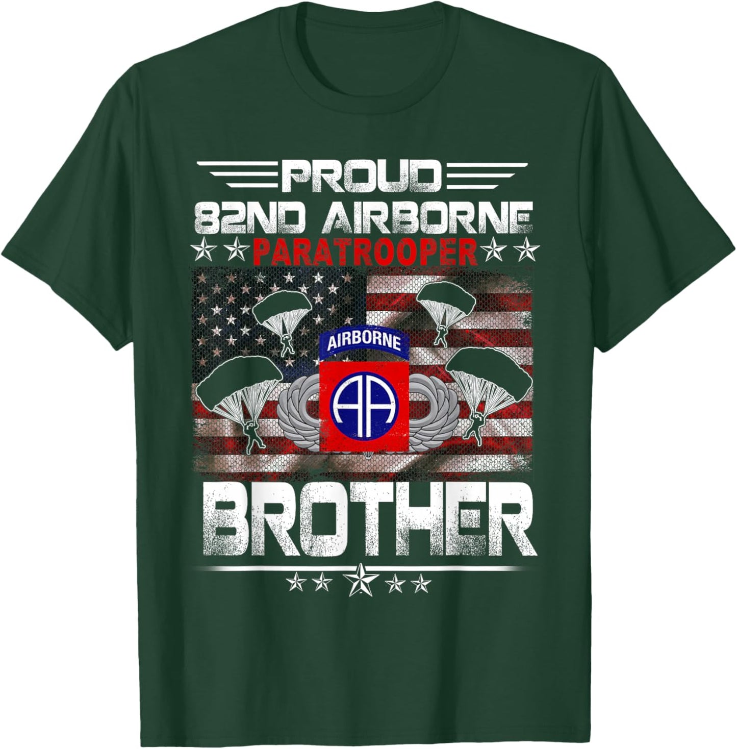 Proud 82nd Airborne Paratrooper Brother US Flag - Veterans T-Shirt - T-Shirt | Forest