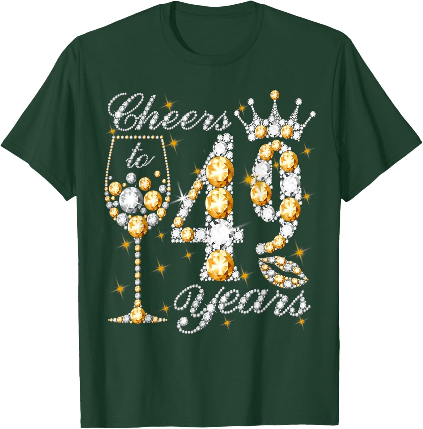 Cheers to 49 Years Old Happy 49th Birthday Queen Drink Wine T-Shirt - T-Shirt | Forest