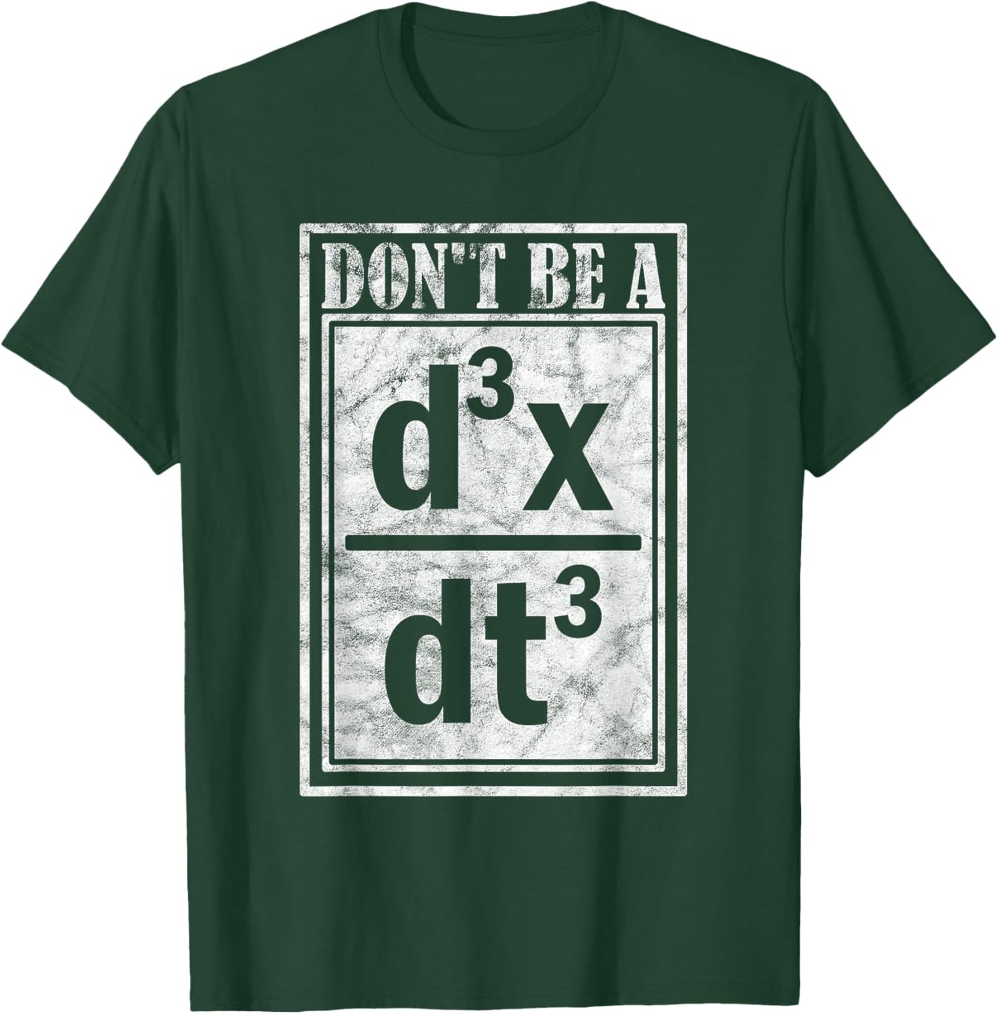 Don'T Be A D3X Dt3 Quantum Mechanics T-Shirt - T-Shirt | Forest