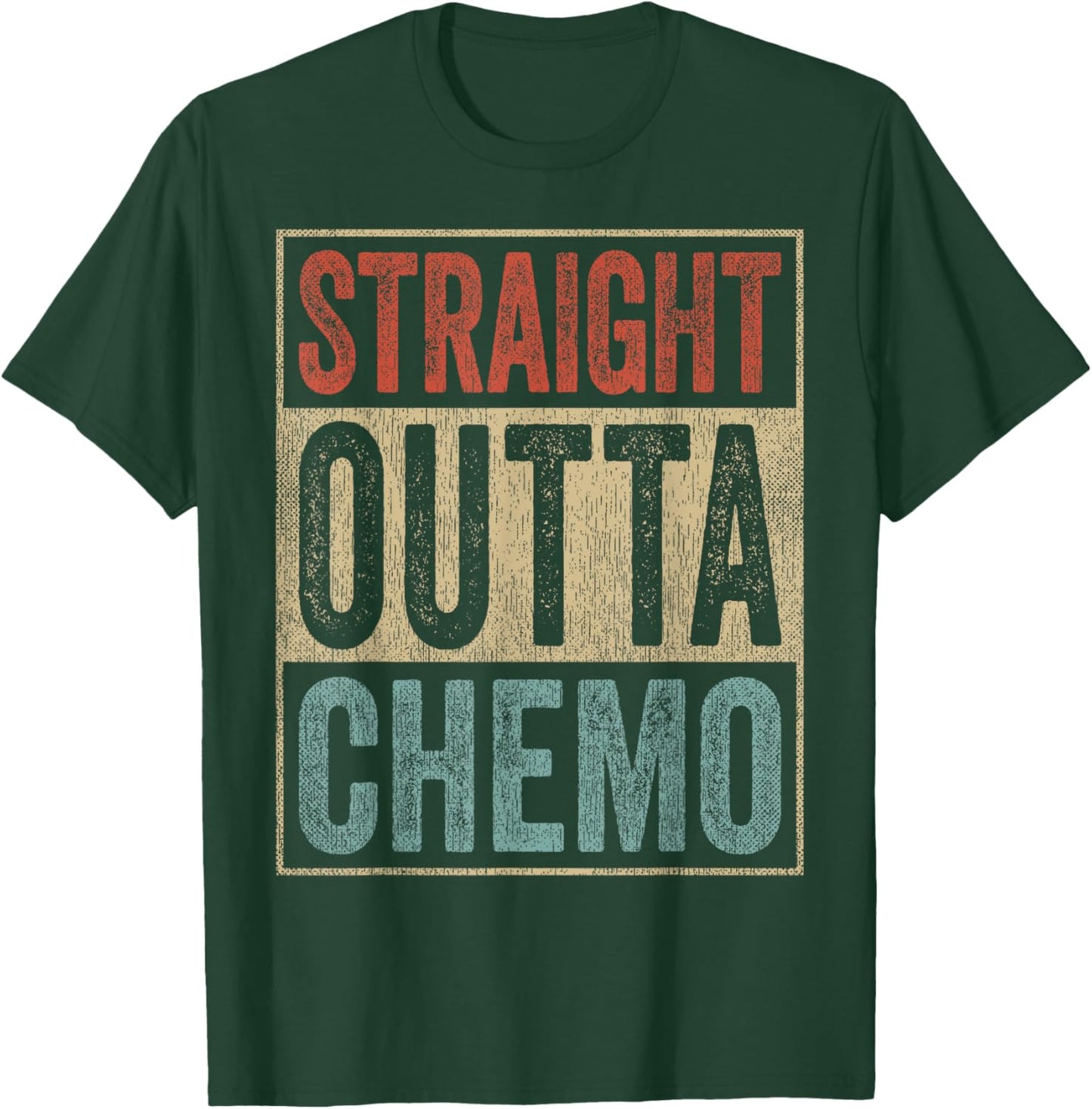 Straight Outta Chemo Therapy Cancer Patient Recovery T-Shirt - T-Shirt | Forest