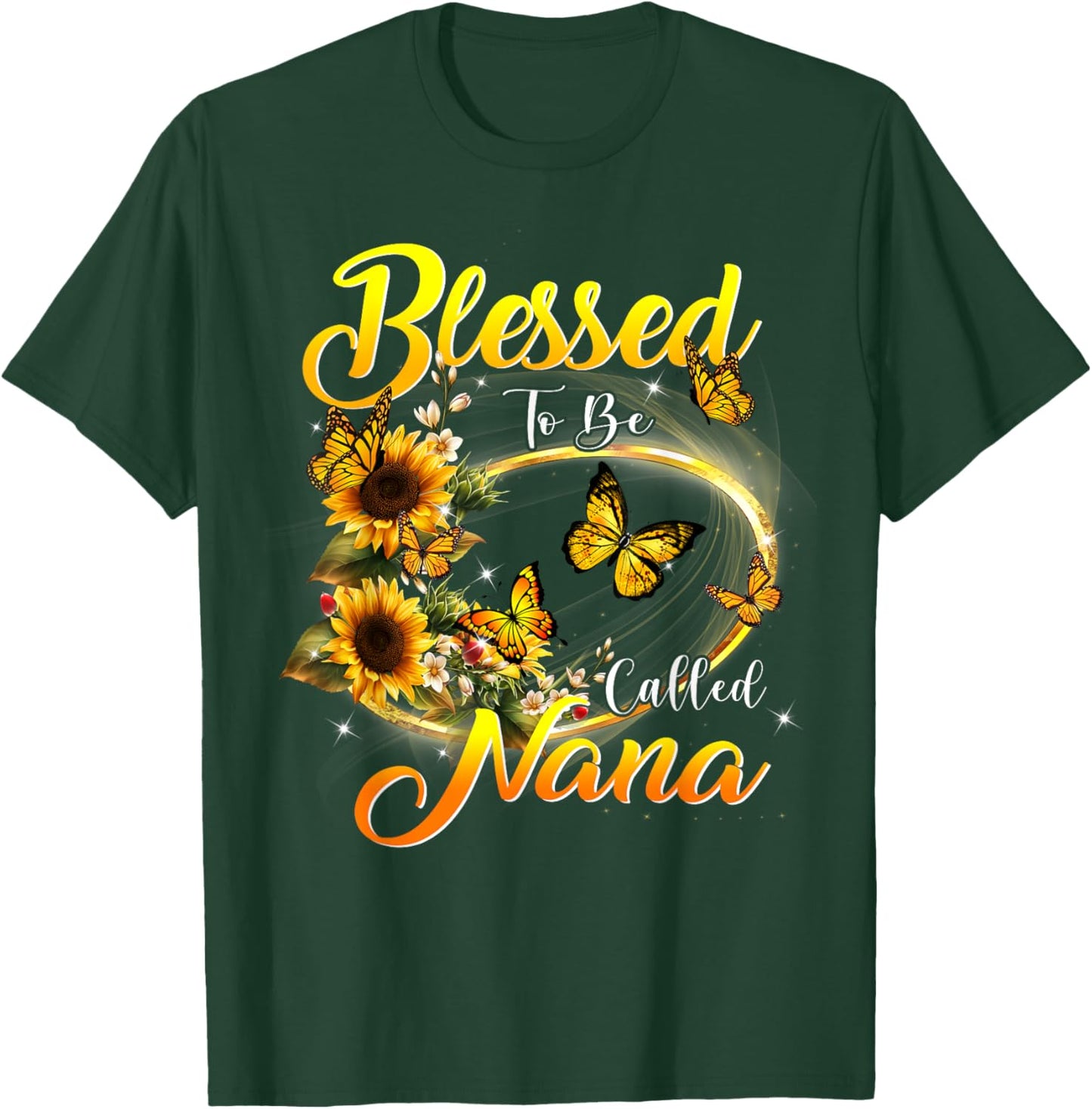 Blessed to be called Nana Shirt Sunflower Lovers Grandma T-Shirt - T-Shirt | Forest