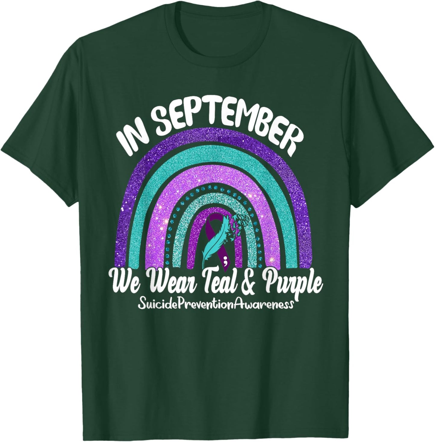 In September We Wear Teal & Purple Rainbow Suicide Awareness T-Shirt - T-Shirt | Forest