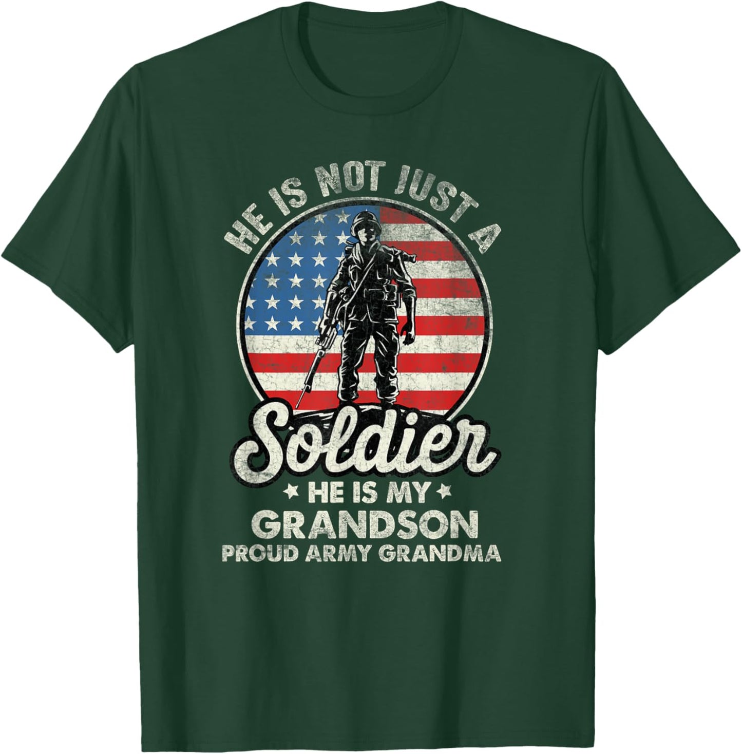 My Grandson Is A Soldier Quote Proud Army Grandma T-Shirt - T-Shirt | Forest