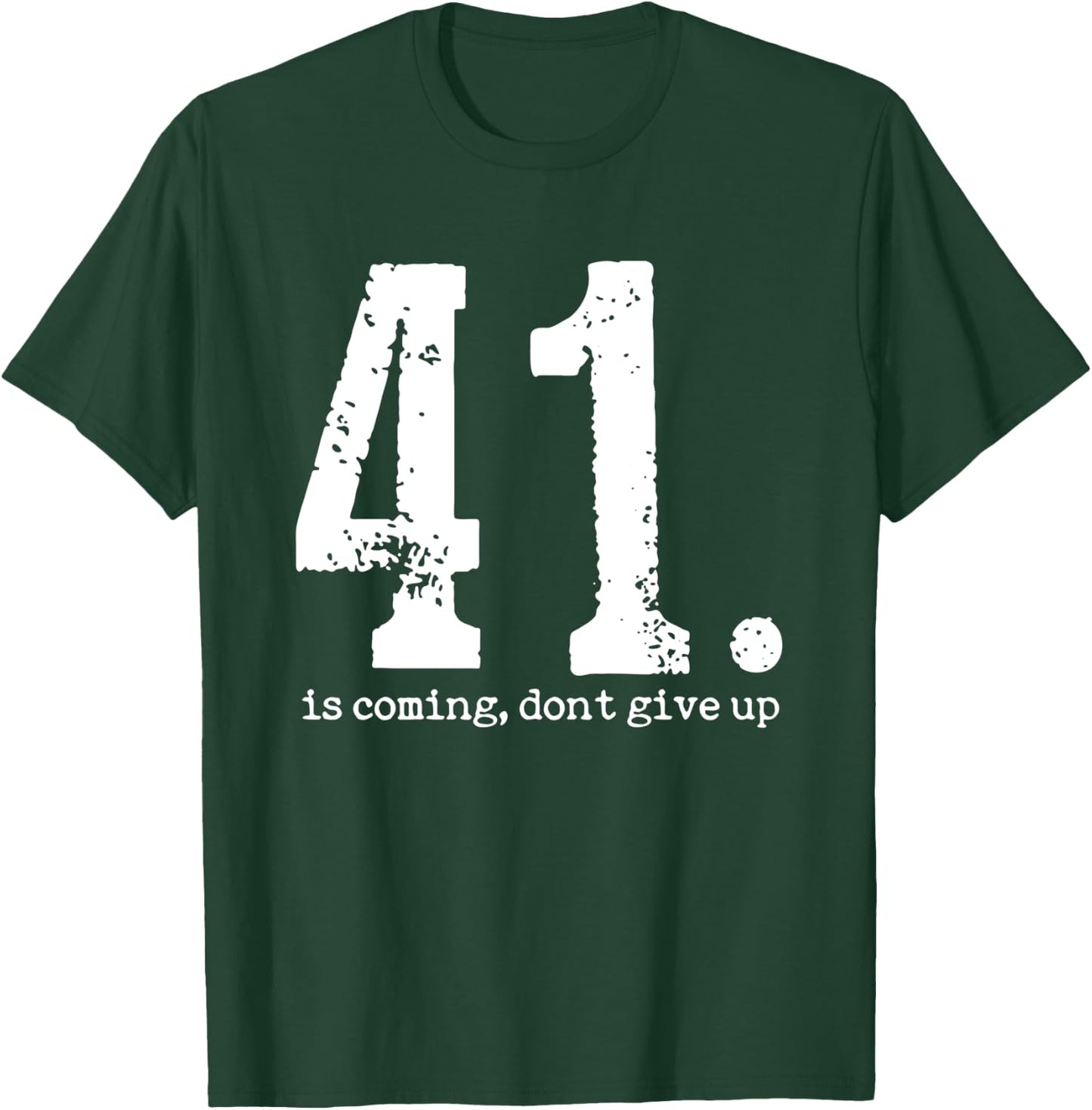 Your 41 is Coming Women T-Shirt - T-Shirt | Forest